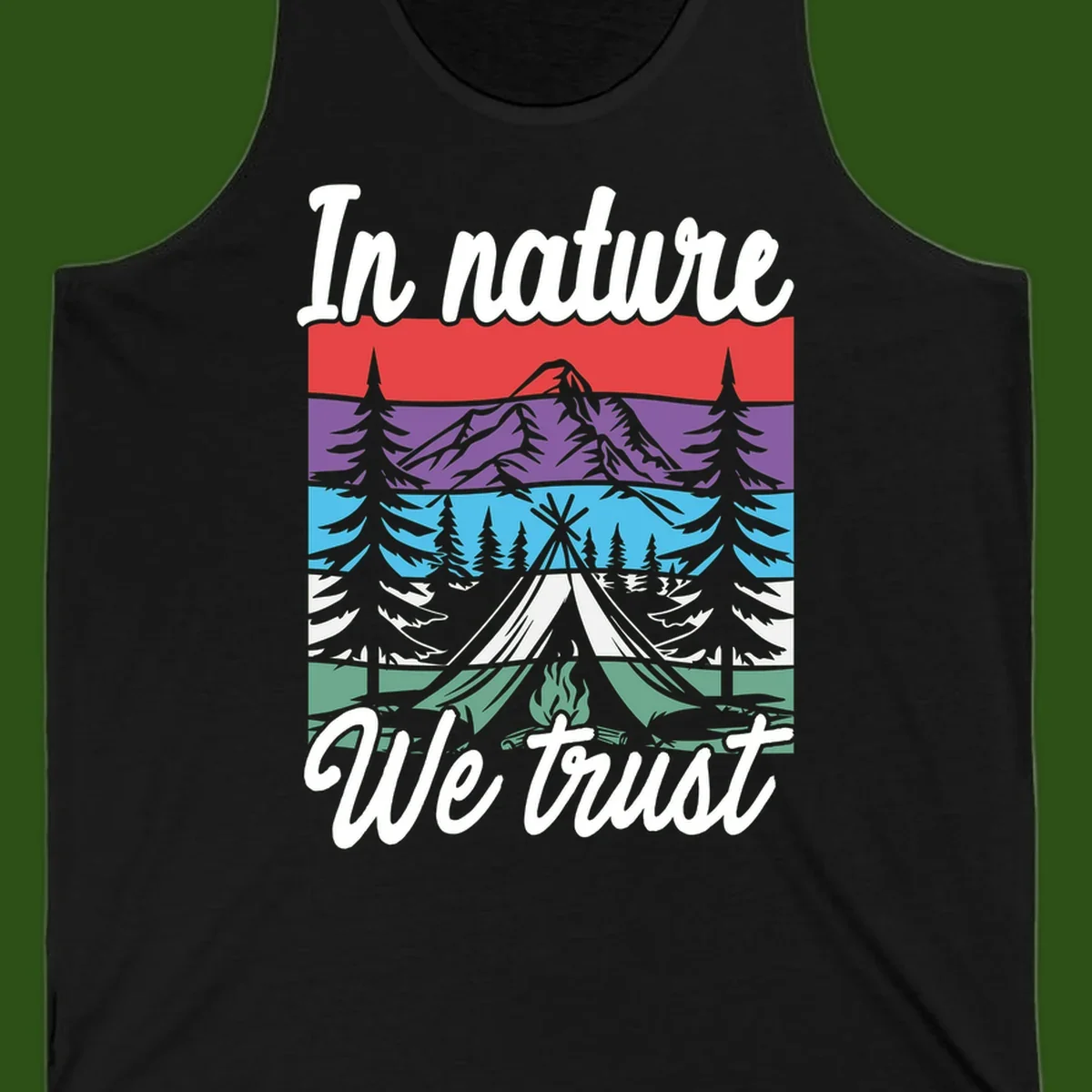 Layered landscape illustration with tent, campfire, mountains and forest trees across color bands with 'In nature We trust' text.