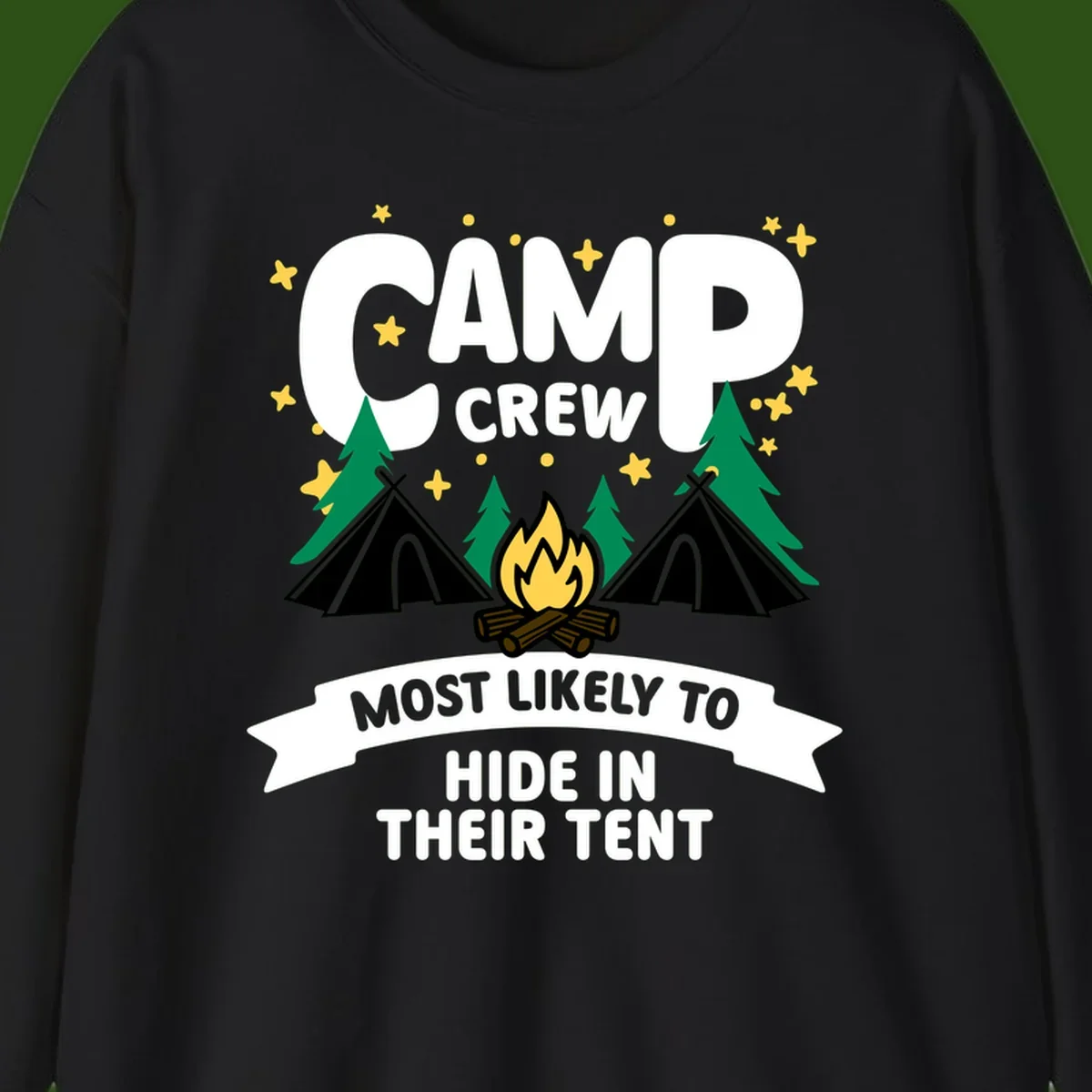 Camp crew camping design with tents, campfire, trees and stars showing a humorous superlative about hiding in tents