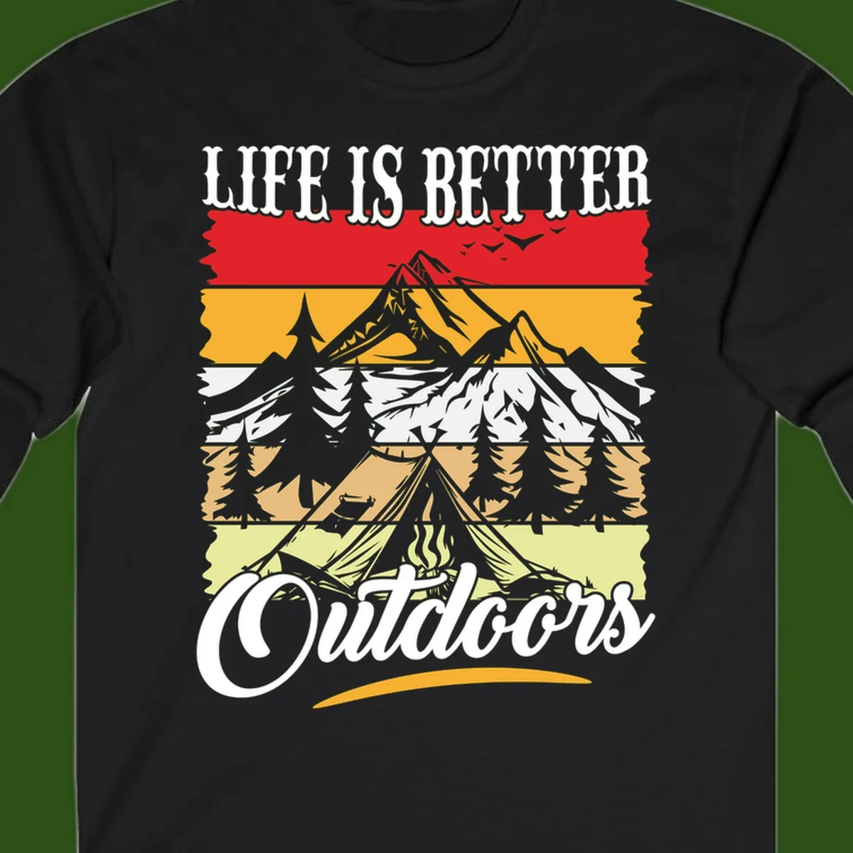 Life is better outdoors design featuring mountains, pine trees, tent and campfire across colorful horizontal stripes with white text