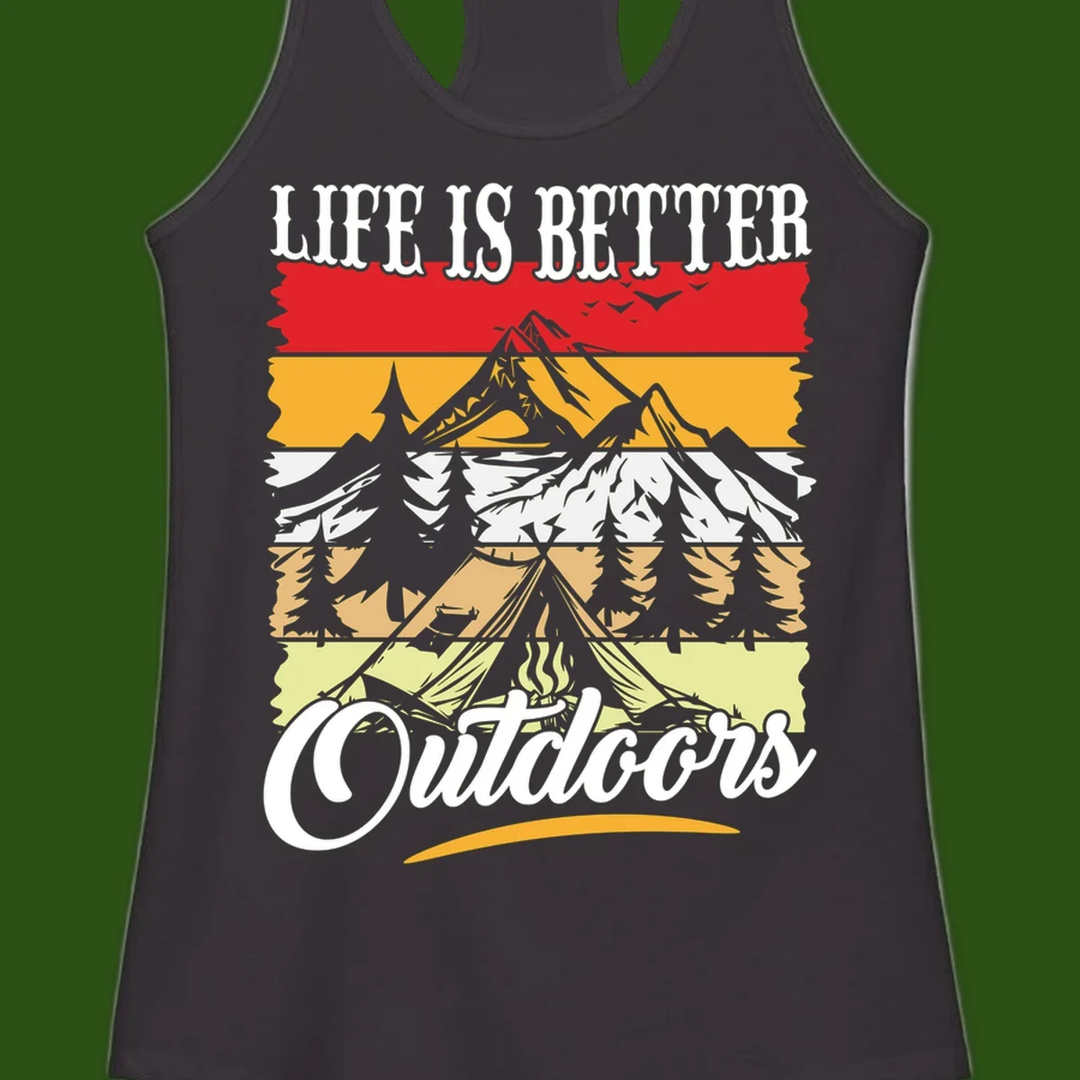Life is better outdoors design featuring mountains, pine trees, tent and campfire across colorful horizontal stripes with white text