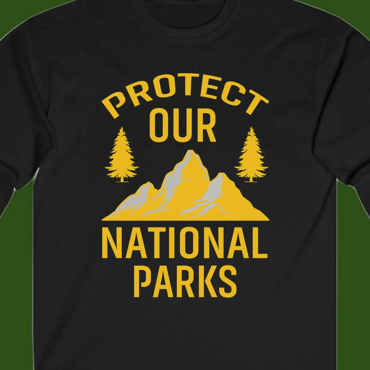 Protect our national parks design with golden mountains, evergreen trees, and bold text on gray background