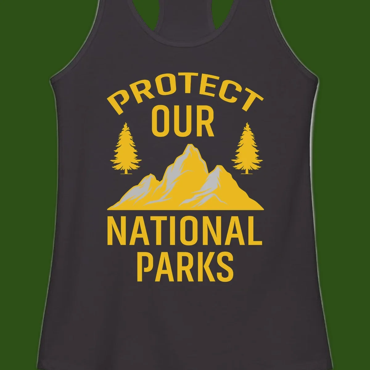 Protect our national parks design with golden mountains, evergreen trees, and bold text on gray background
