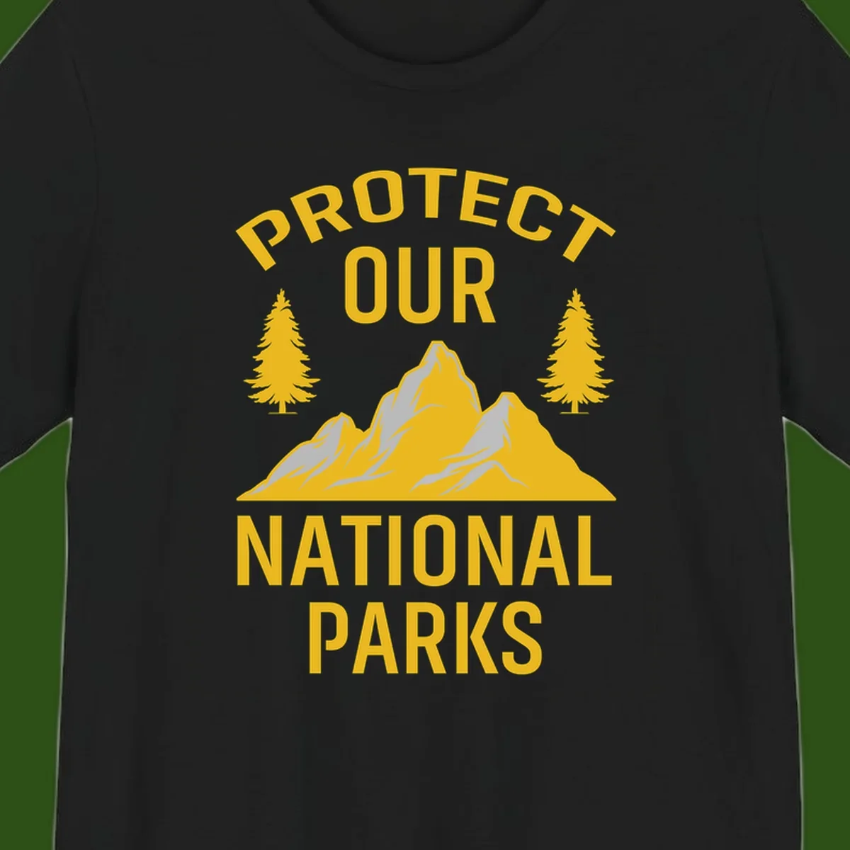 Protect our national parks design with golden mountains, evergreen trees, and bold text on gray background