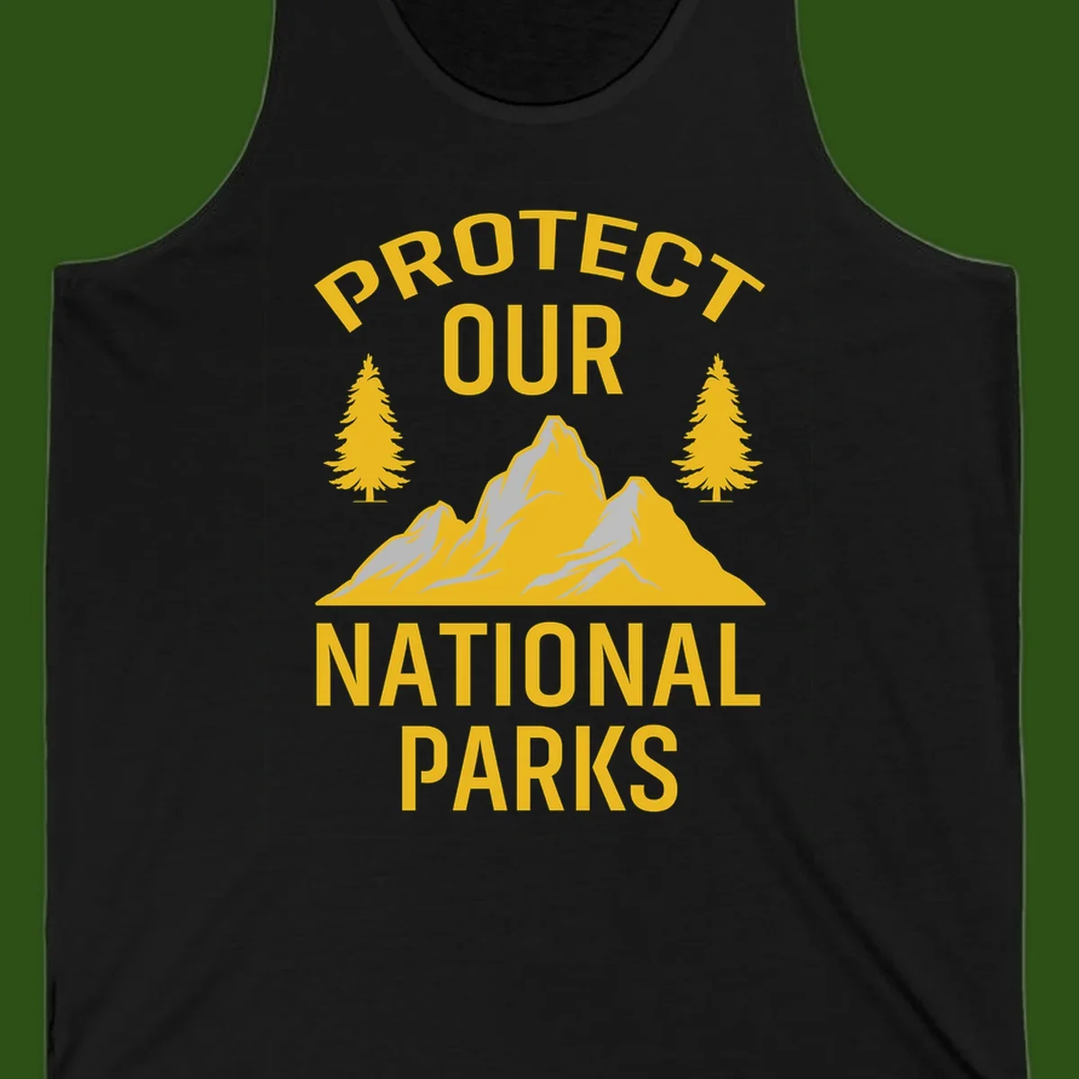 Protect our national parks design with golden mountains, evergreen trees, and bold text on gray background