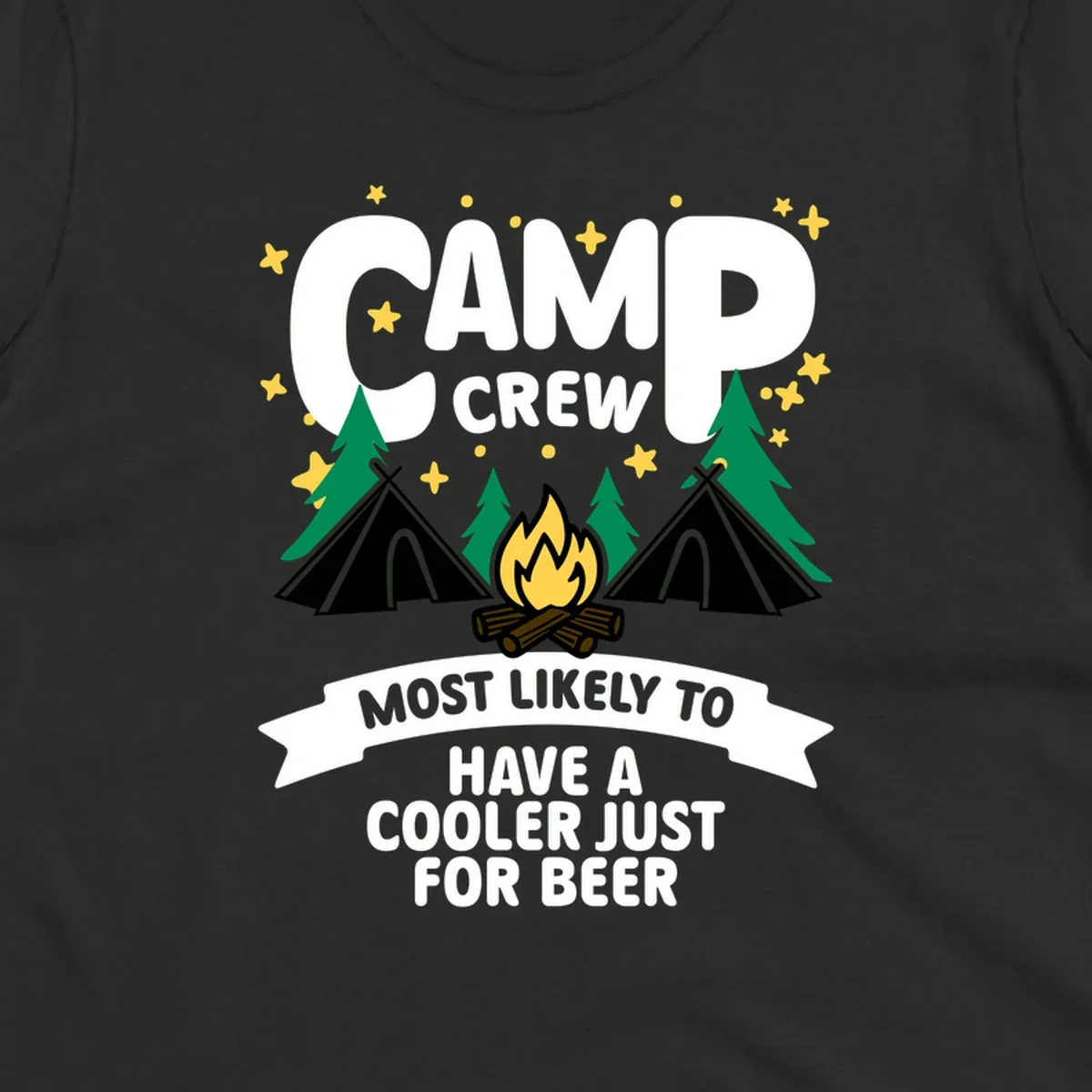 Camp crew cooler beer design showing campfire, teepees, and trees with humorous camping text on gray background.