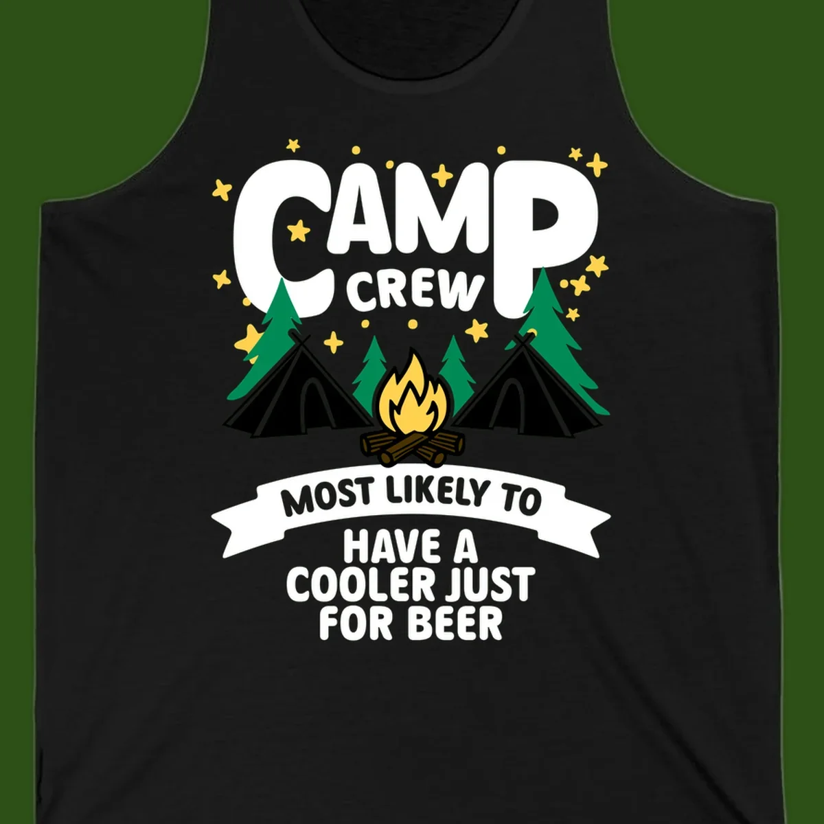 Camp crew cooler beer design showing campfire, teepees, and trees with humorous camping text on gray background.