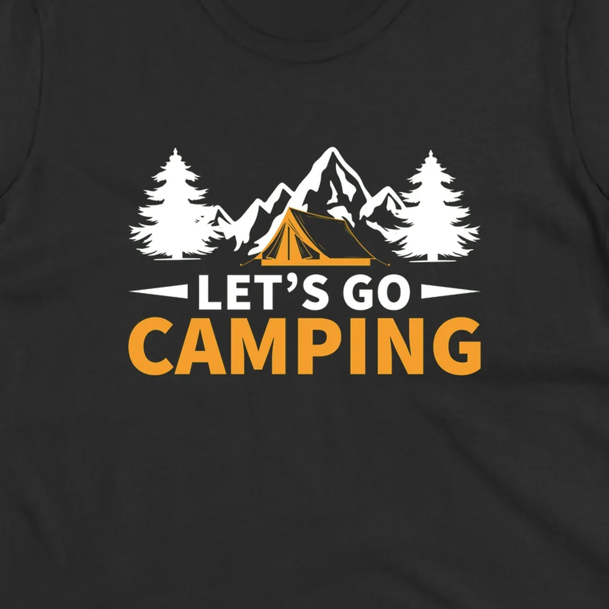 Let's go camping tent design with orange tent, snow mountains, evergreen trees, and bold text on gray background
