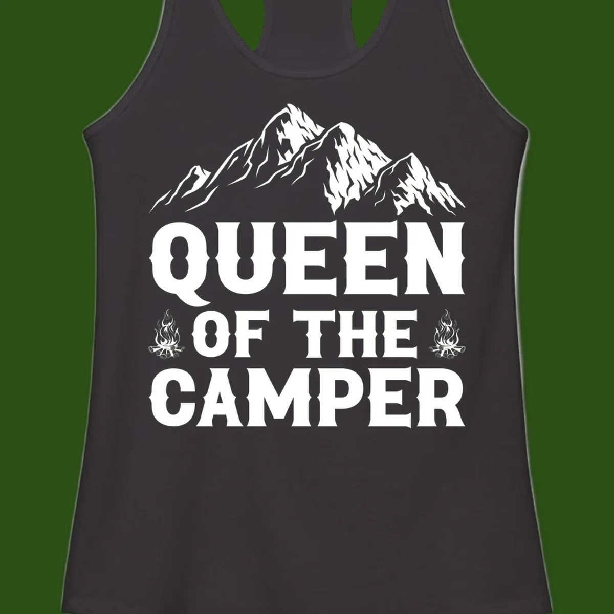 Queen of the Camper design with snow-capped mountains, campfires, and bold white text on gray background
