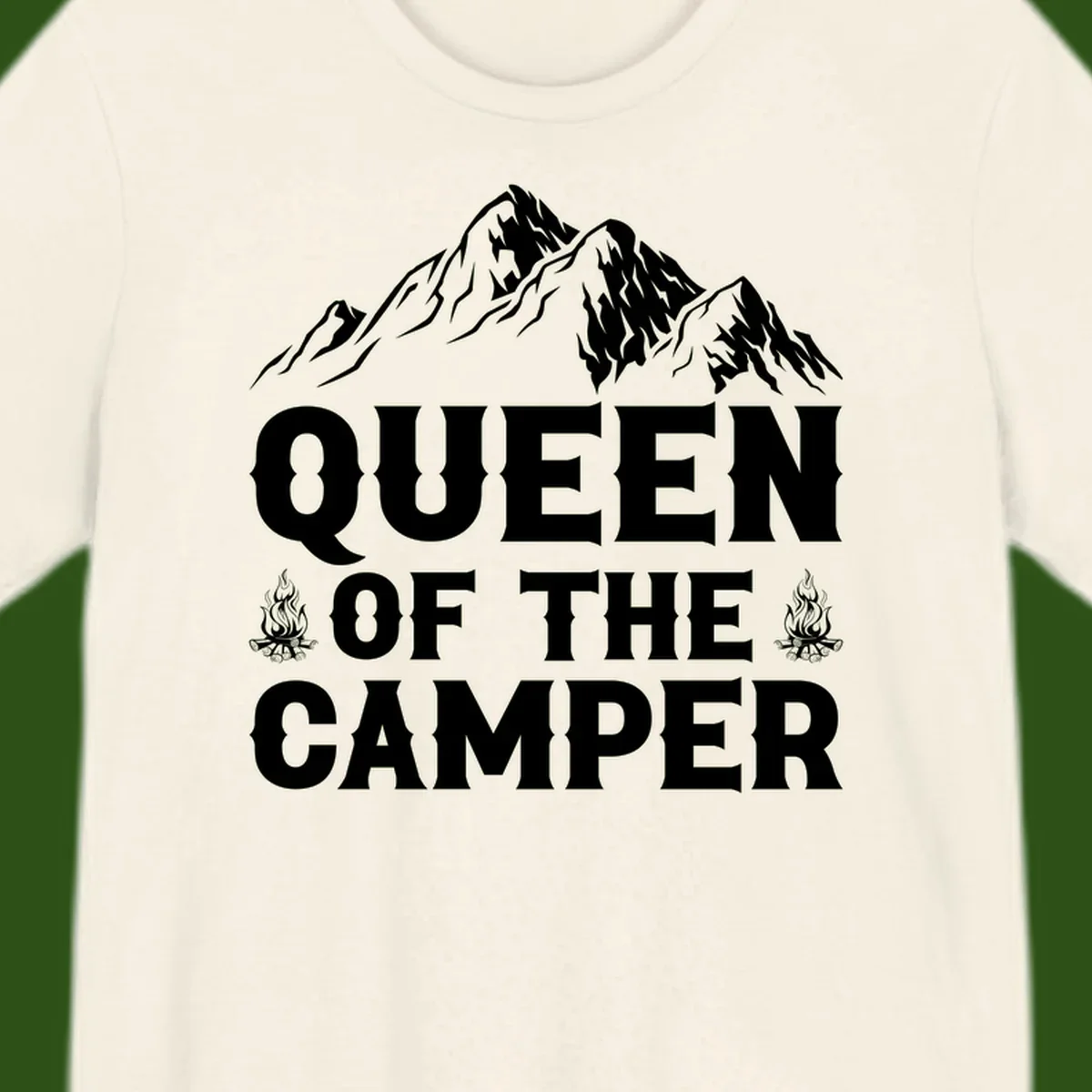 Queen of the Camper design with snow-capped mountains, campfires, and bold white text on gray background