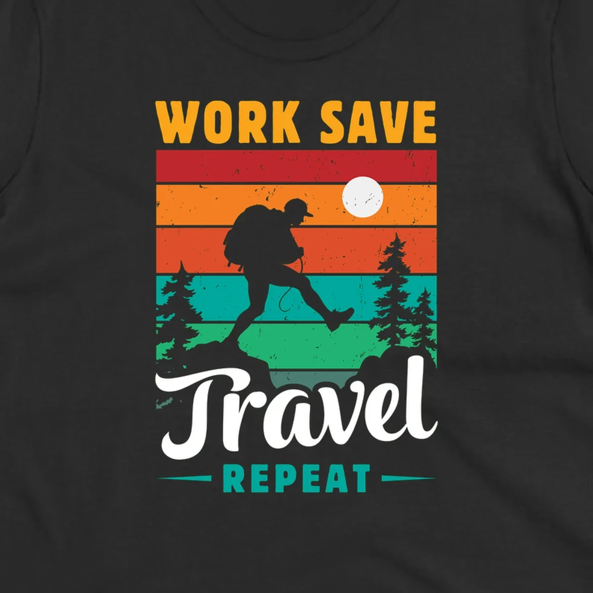Silhouette of a backpacker hiking through layered landscape with trees and moon, text reads 'Work Save Travel Repeat'