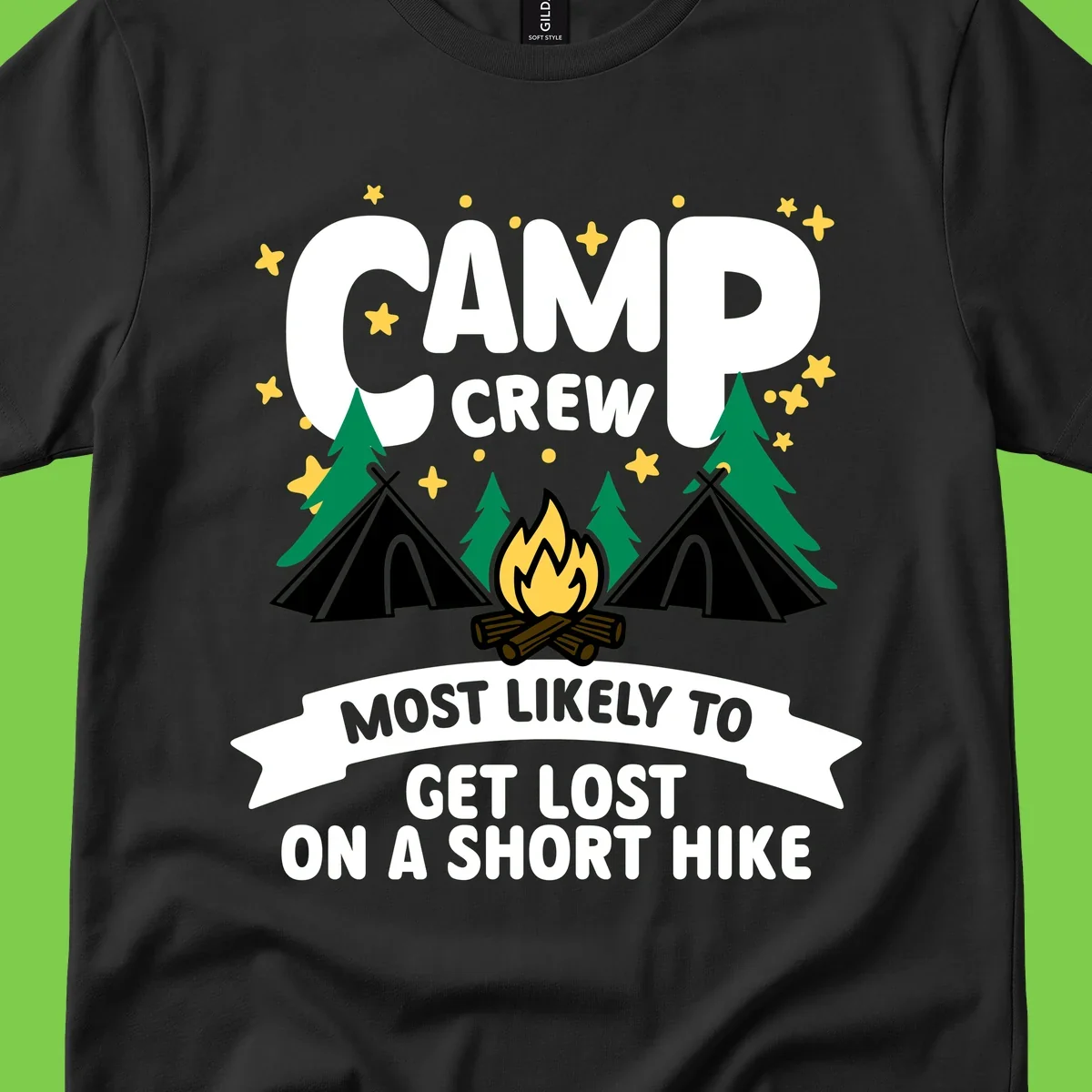 Camping design with 'Camp Crew' text, teepees, campfire, trees, and stars with banner reading 'Most Likely To Get Lost On A Short Hike'