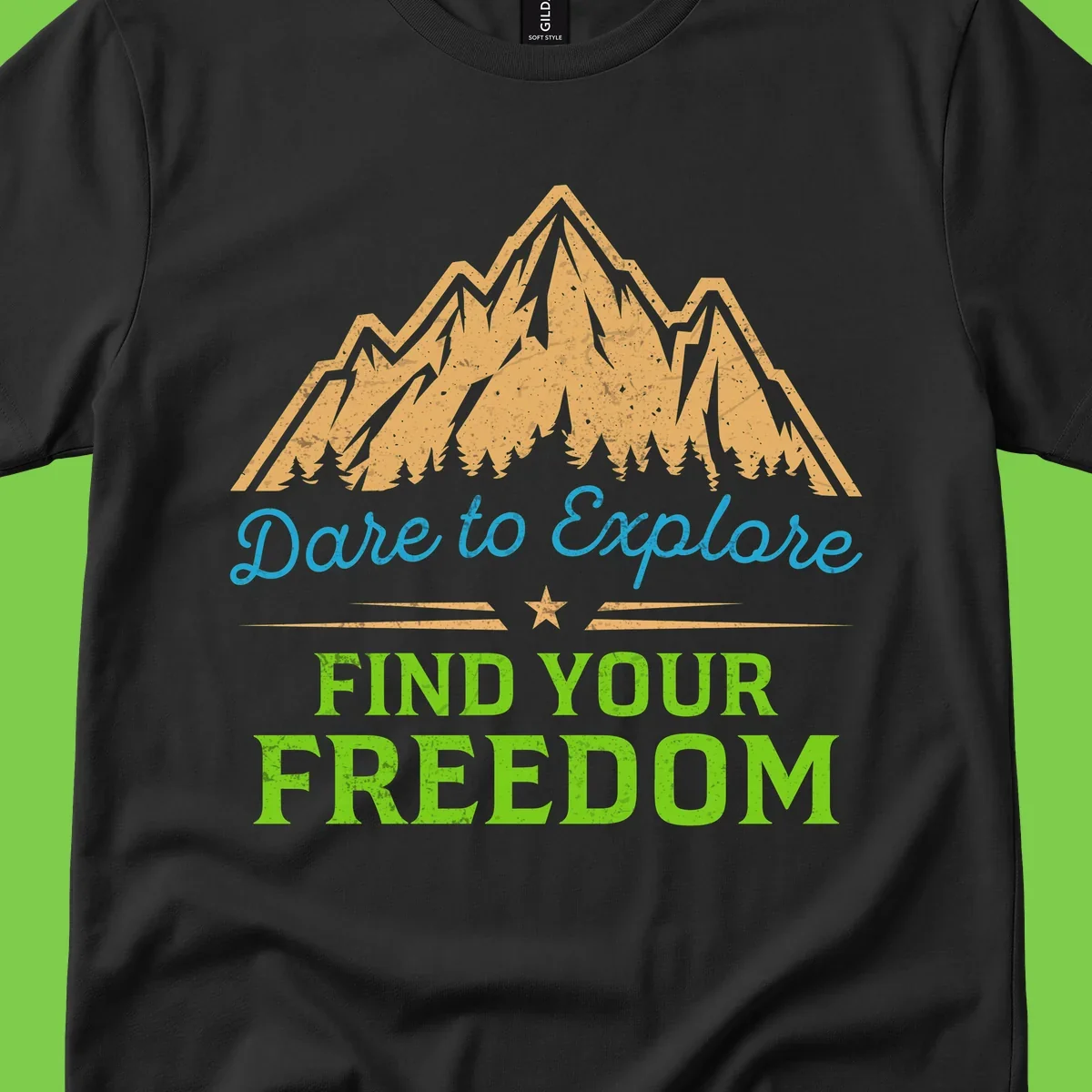 Mountain landscape with pine trees in gold, blue script 'Dare to Explore' and green text 'Find Your Freedom' with decorative star