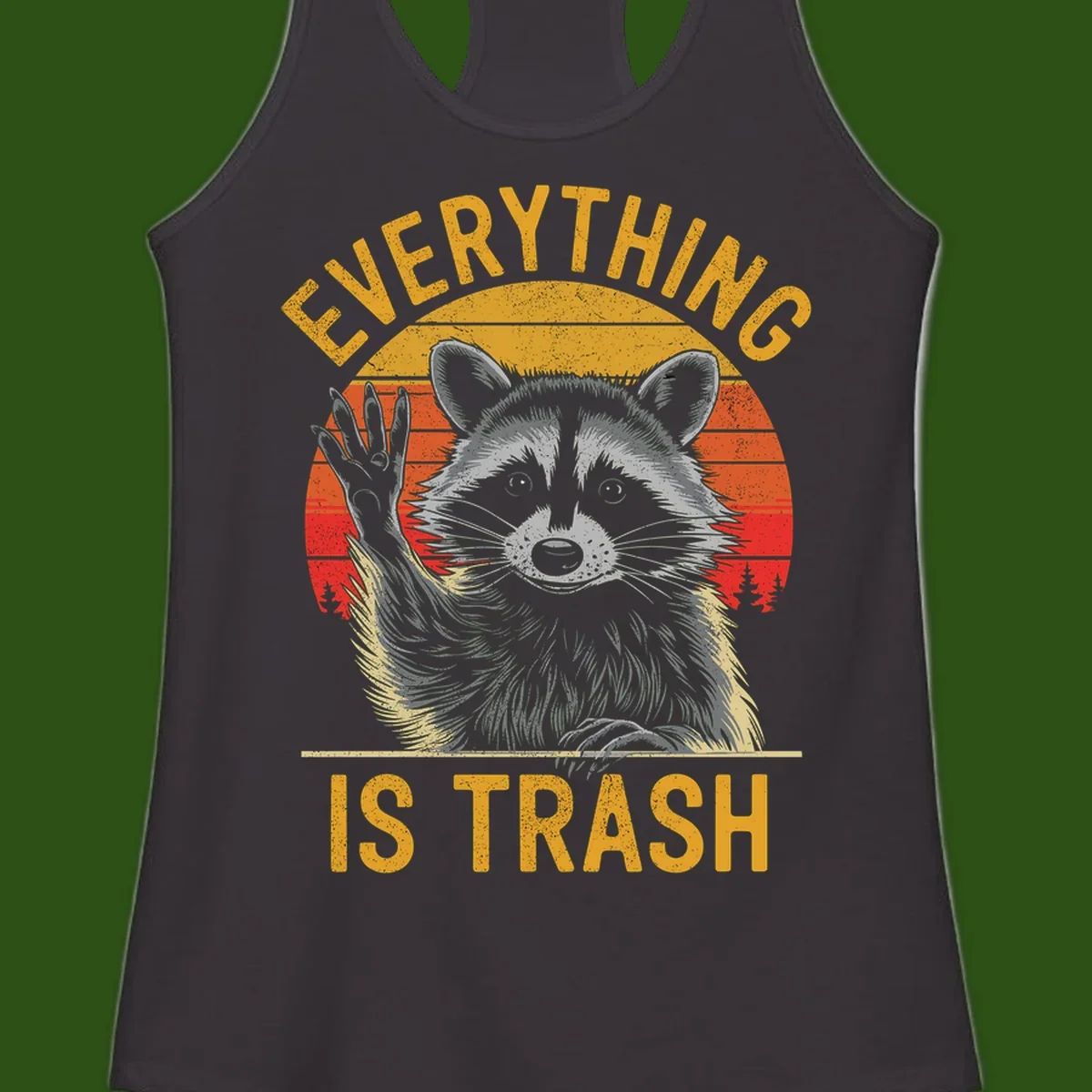 Vintage-style illustration of a raccoon with raised paw against retro sunset stripes, text reading 'Everything Is Trash' in distressed gold lettering