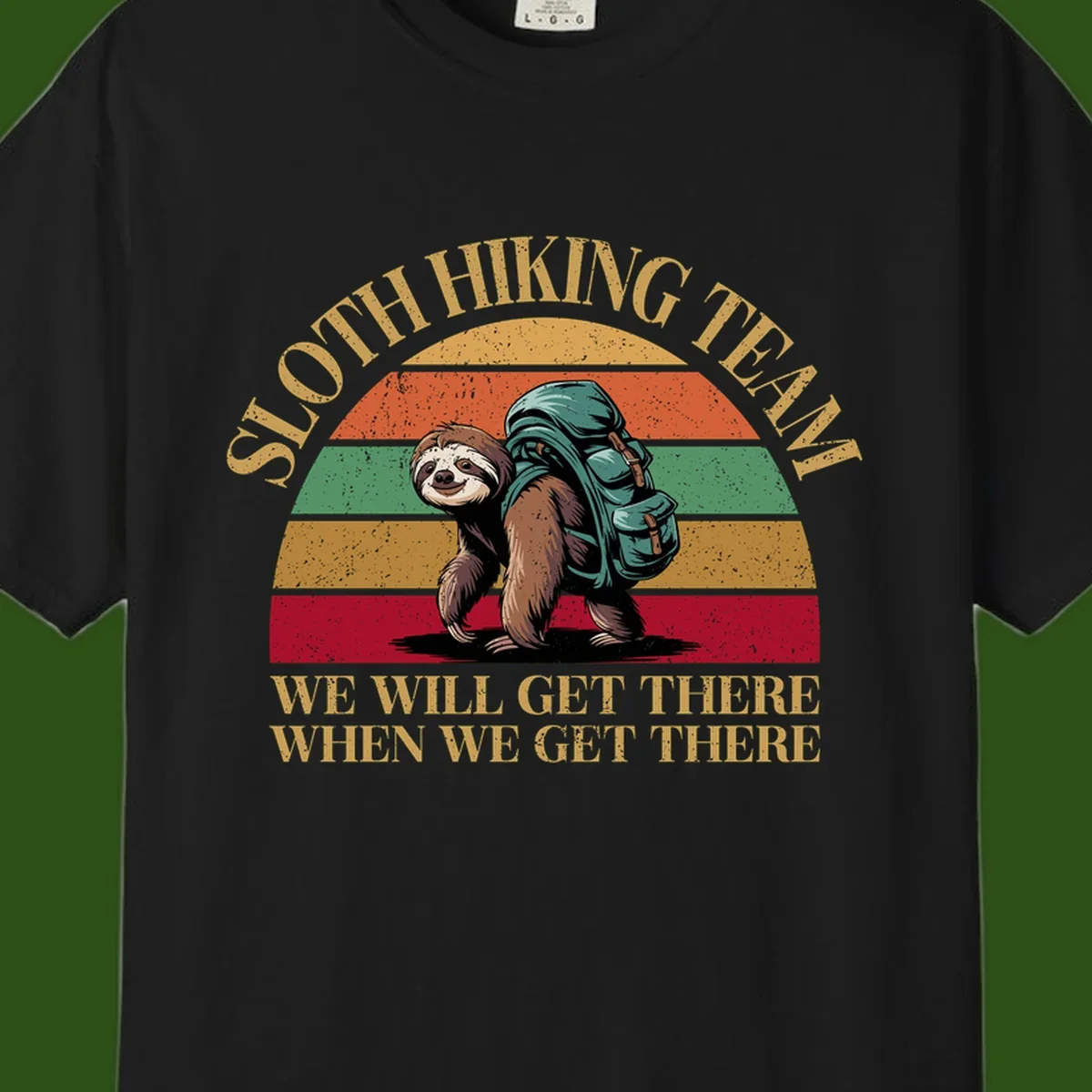 Retro vintage sloth with backpack on rainbow striped background with hiking text saying we will get there when we get there