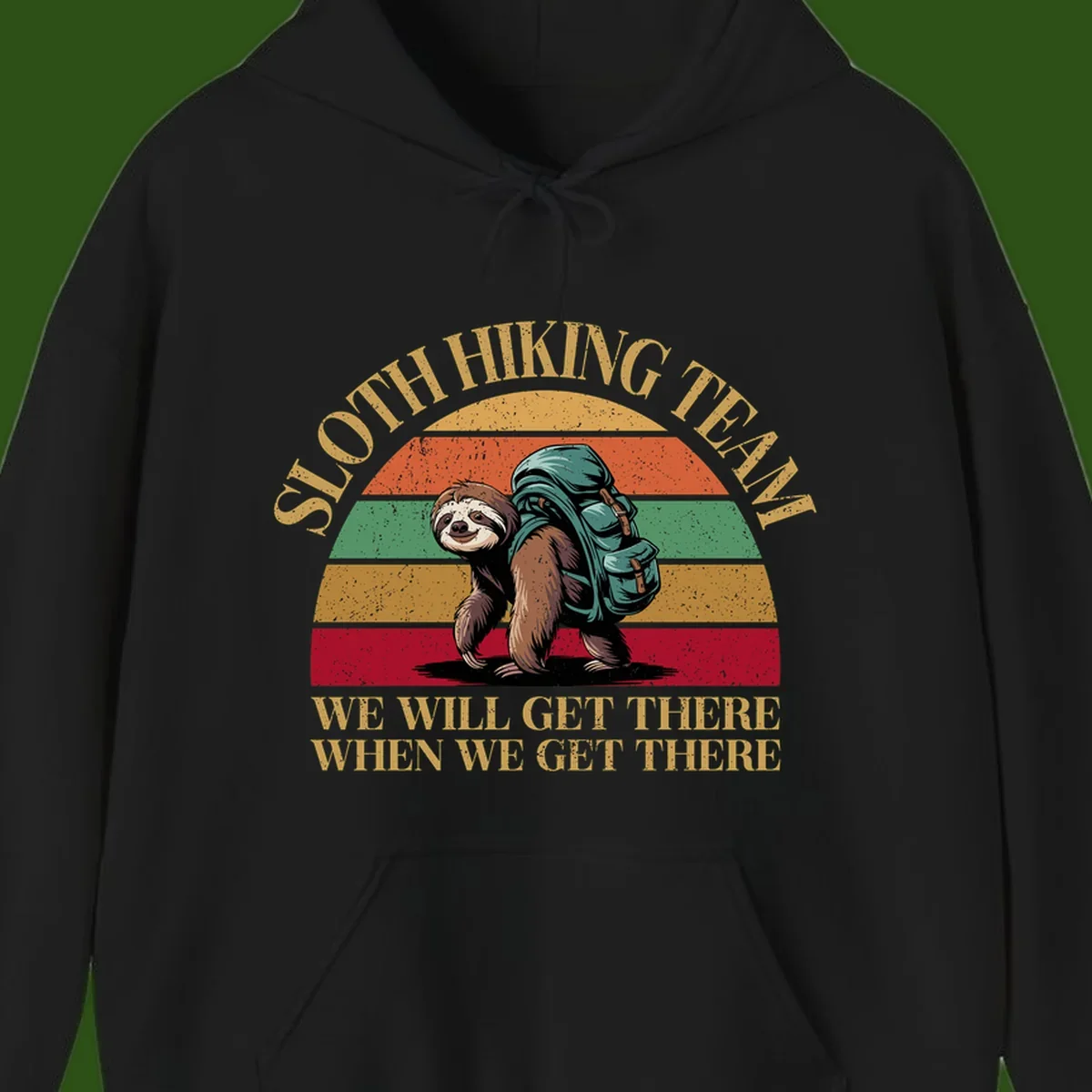 Retro vintage sloth with backpack on rainbow striped background with hiking text saying we will get there when we get there