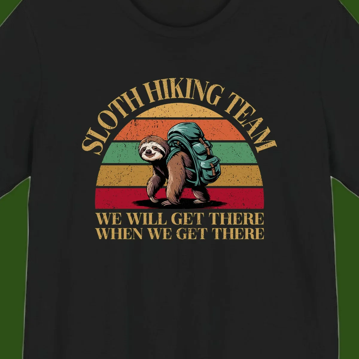 Retro vintage sloth with backpack on rainbow striped background with hiking text saying we will get there when we get there