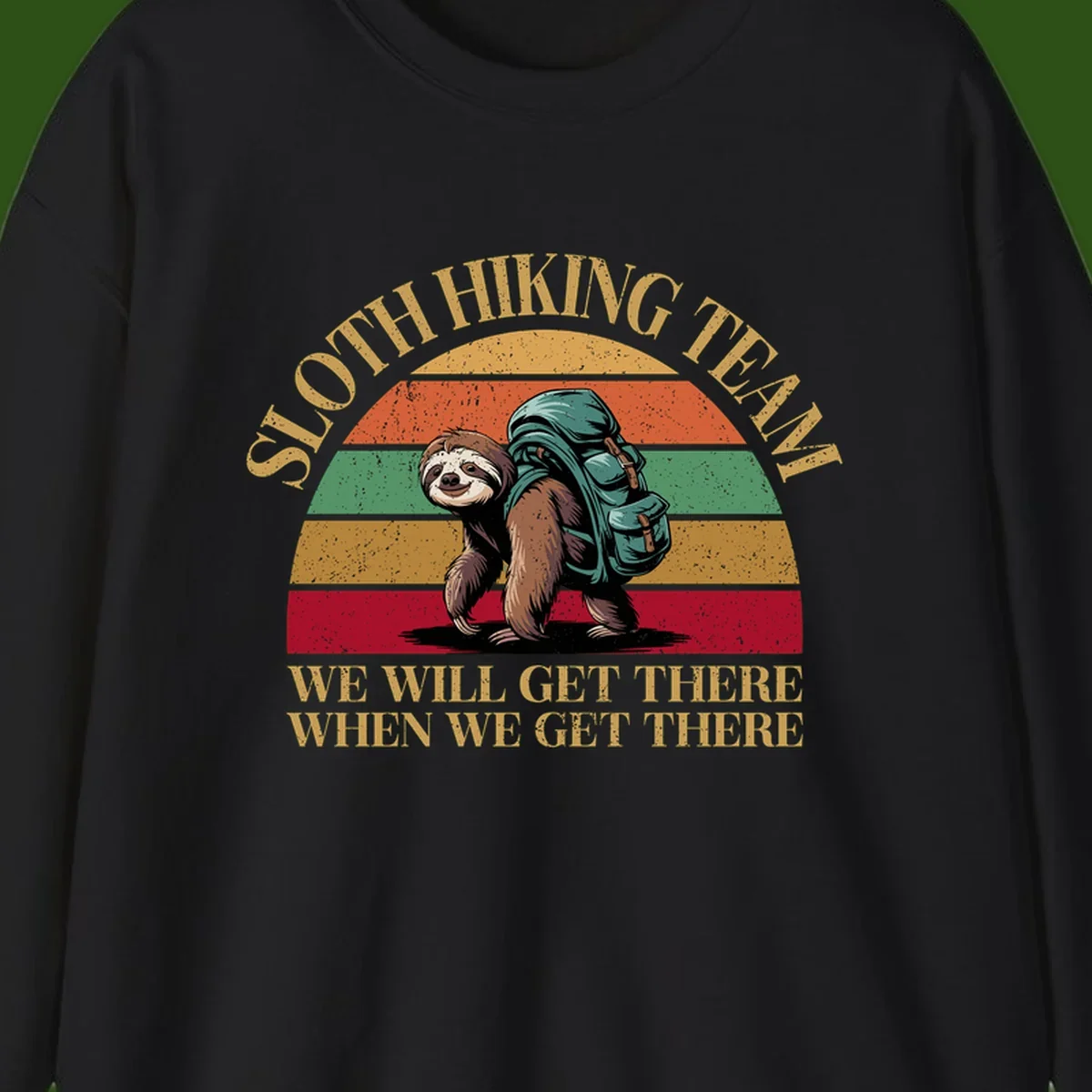 Retro vintage sloth with backpack on rainbow striped background with hiking text saying we will get there when we get there