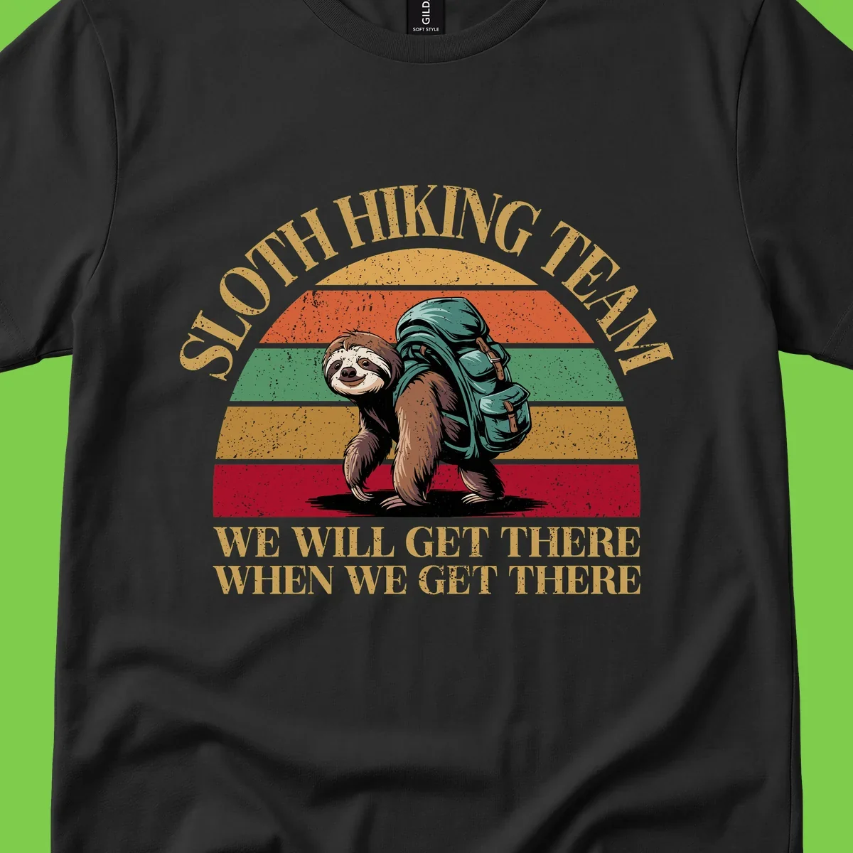 Retro vintage sloth with backpack on rainbow striped background with hiking text saying we will get there when we get there