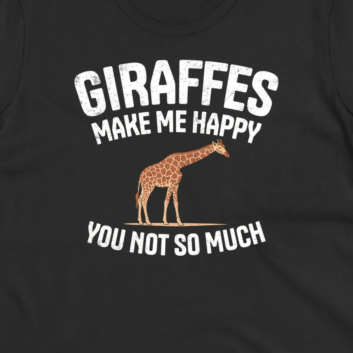 Giraffe make me happy design with distressed white text on gray background, humorous introvert-themed illustration