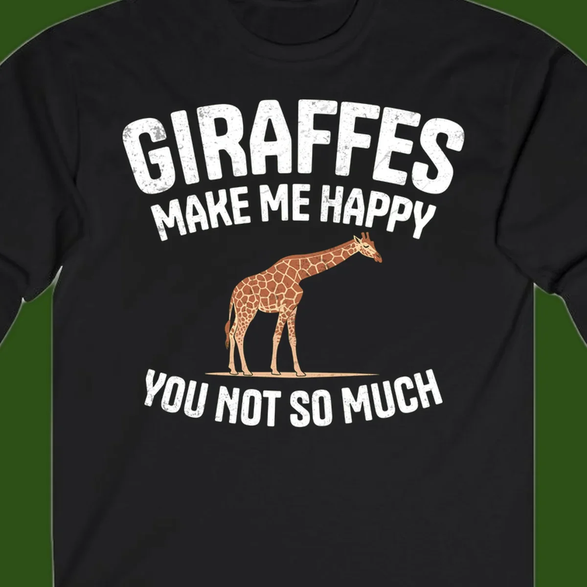 Giraffe make me happy design with distressed white text on gray background, humorous introvert-themed illustration