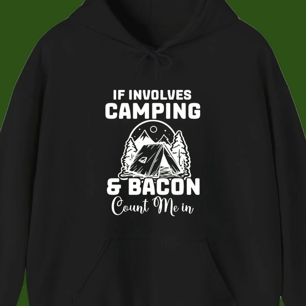 Camping and bacon design with tent, mountains, trees, and humorous text about counting bacon in on camping trips
