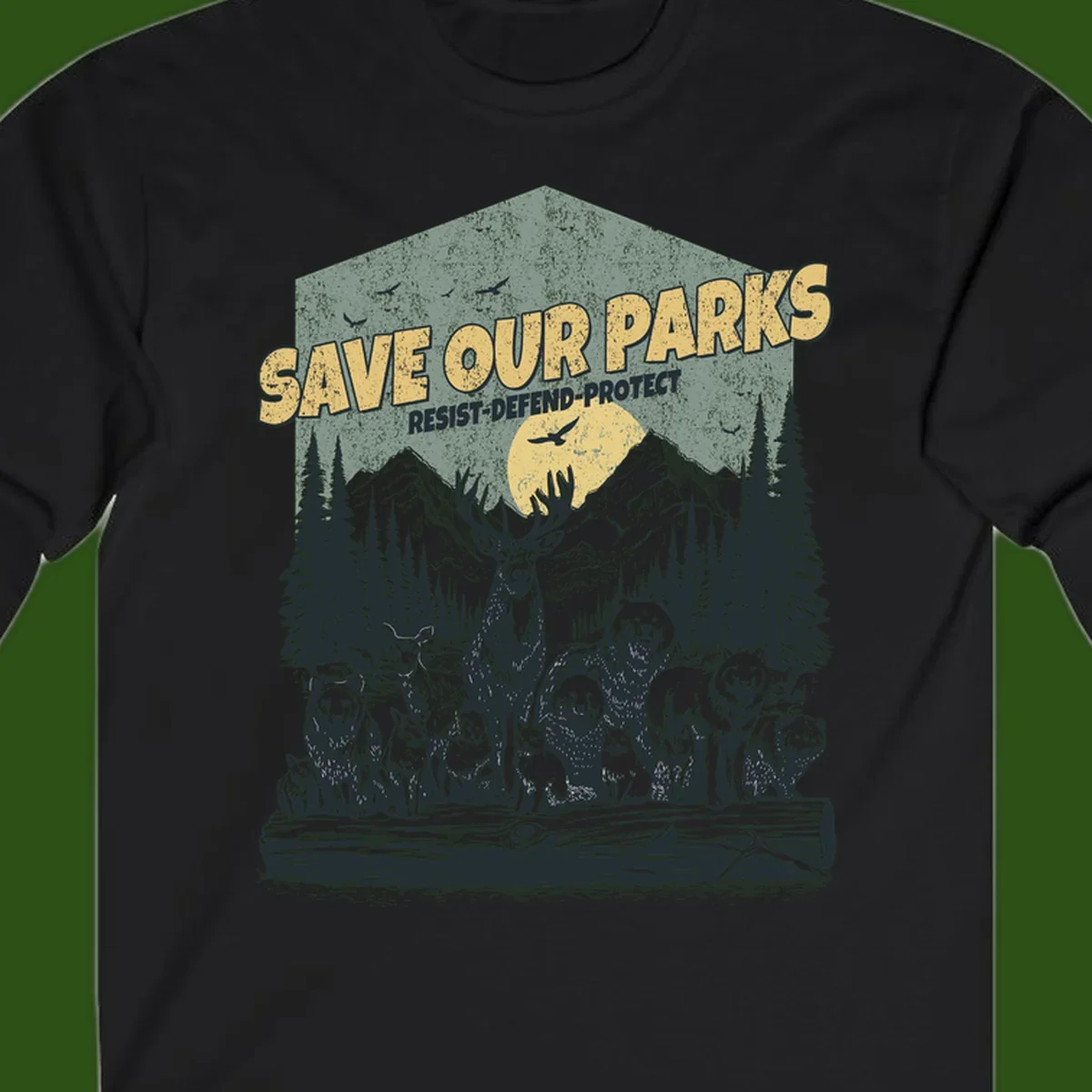Vintage illustration of elk, bears, wolves and deer gathered in a moonlit forest with mountains, text reads 'Save Our Parks Resist-Defend-Protect'