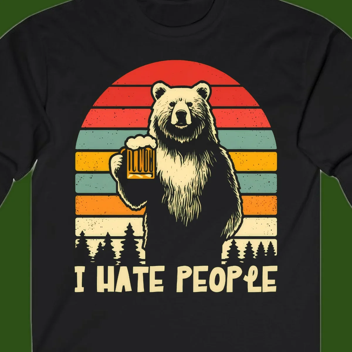 Retro illustration of a grizzly bear holding a beer mug against colorful horizontal stripes with forest and mountain silhouettes, text reads 'I HATE PEOPLE'