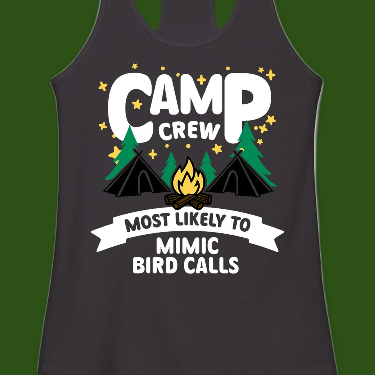 Camp crew illustration with campfire, tents, and trees, text reads 'Most Likely To Mimic Bird Calls'