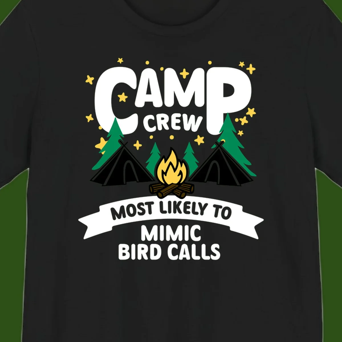 Camp crew illustration with campfire, tents, and trees, text reads 'Most Likely To Mimic Bird Calls'