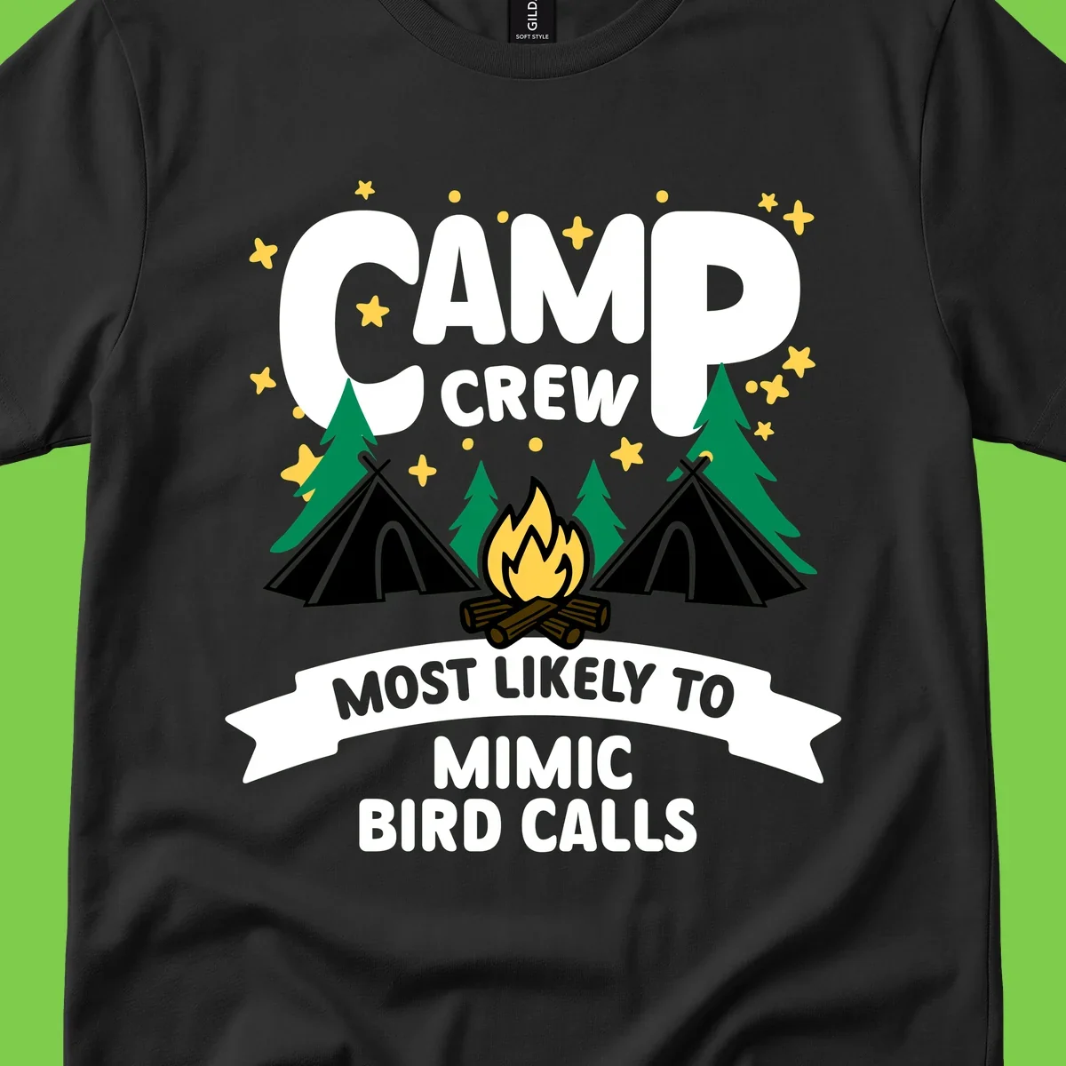 Camp crew illustration with campfire, tents, and trees, text reads 'Most Likely To Mimic Bird Calls'