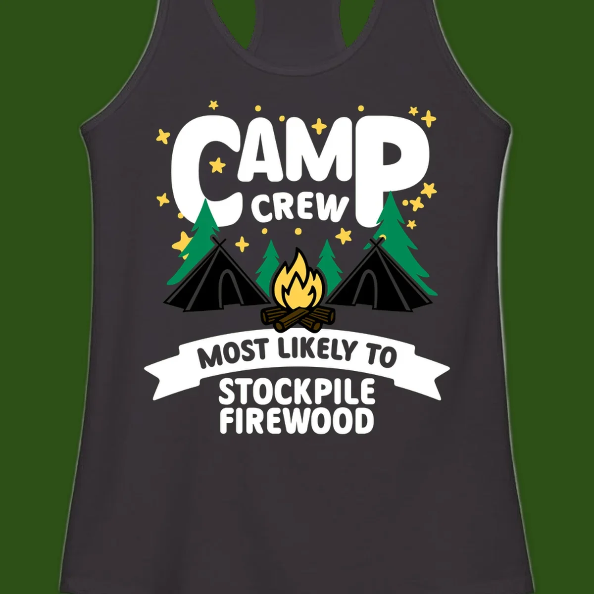 Camp crew firewood superlative design with campfire, tents, and evergreen trees on gray background with stars