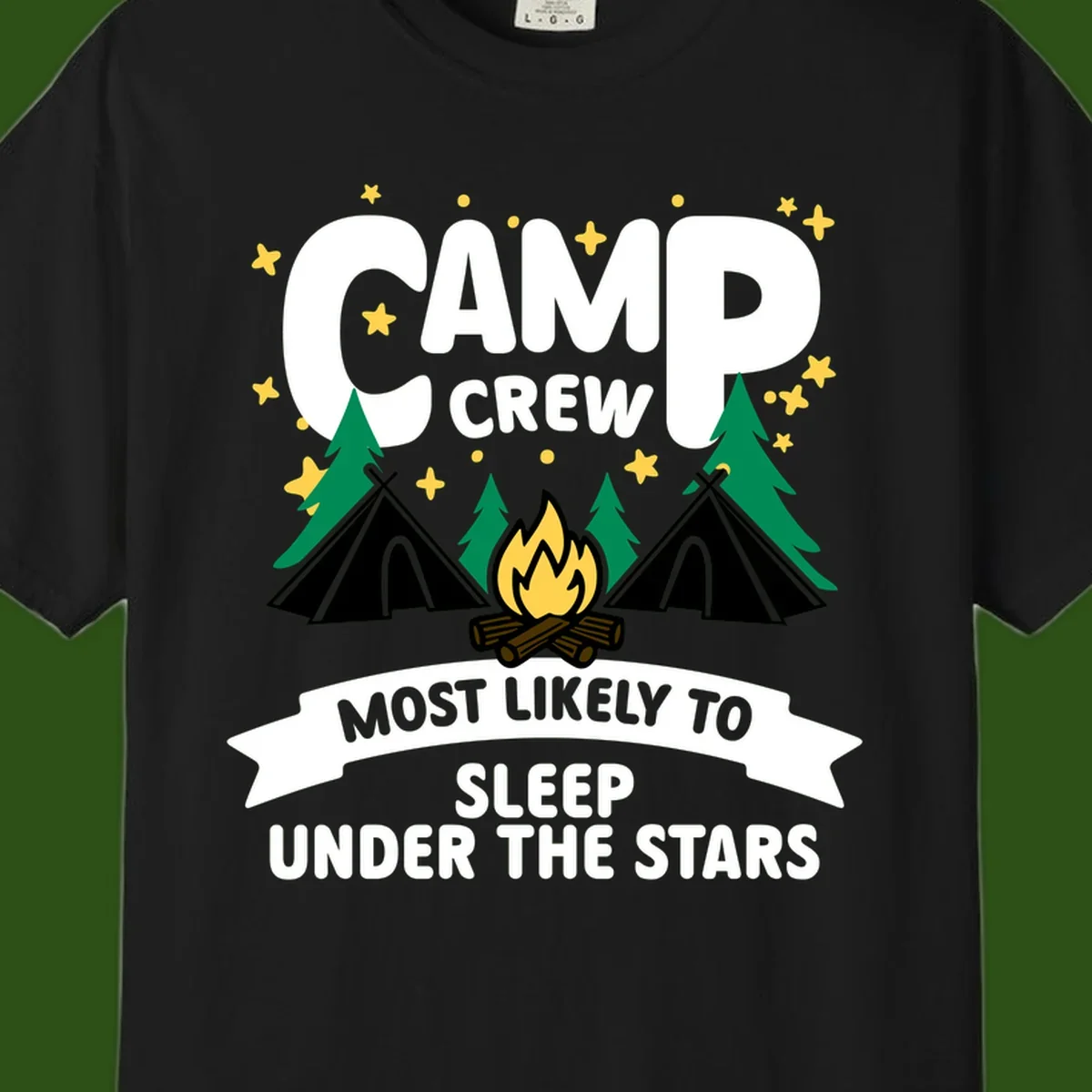 Camp crew campfire design with tents and stars. Text reads 'Most Likely To Sleep Under The Stars'