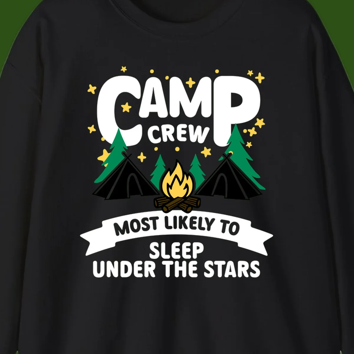 Camp crew campfire design with tents and stars. Text reads 'Most Likely To Sleep Under The Stars'
