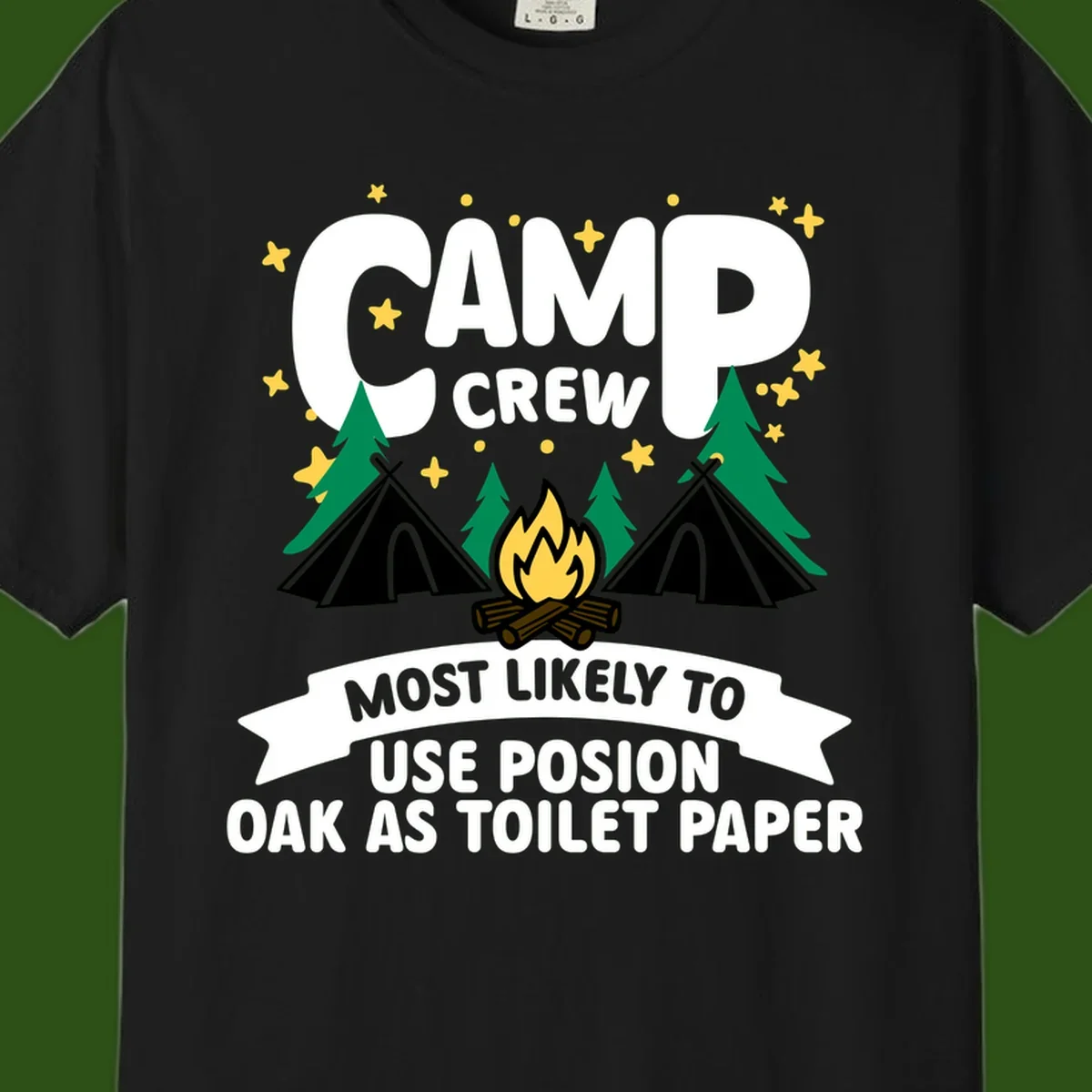 Camp crew design with tents, campfire, and trees under stars, text reads 'Most Likely To Use Posion Oak As Toilet Paper'