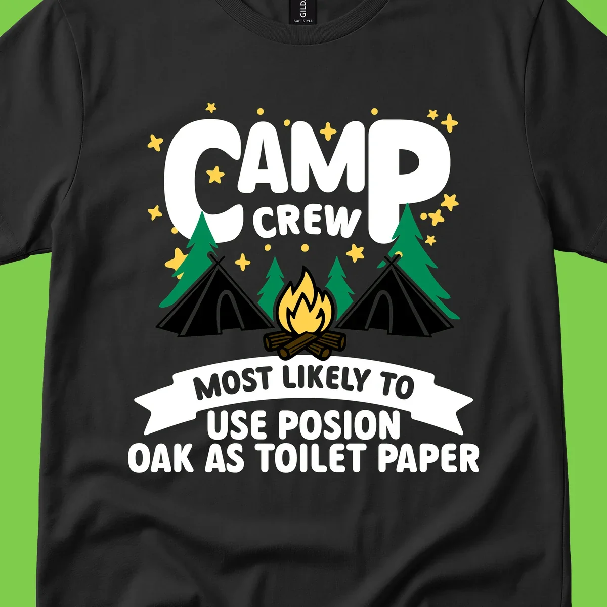 Camp crew design with tents, campfire, and trees under stars, text reads 'Most Likely To Use Posion Oak As Toilet Paper'