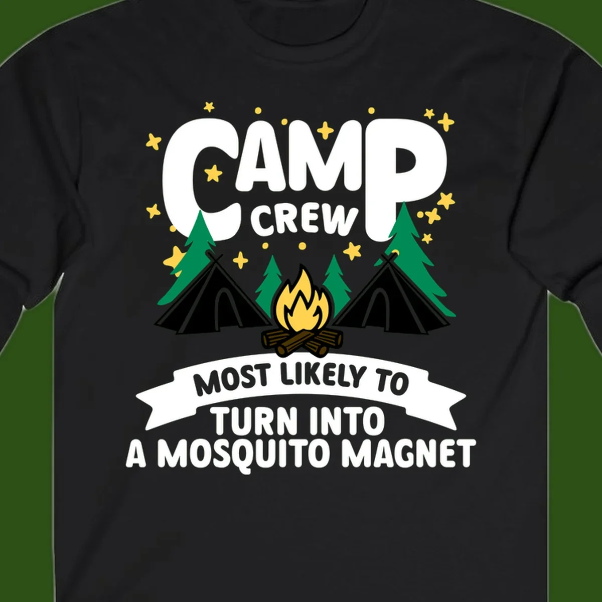 Mosquito magnet camp design with tents, campfire, trees and stars; 'Camp Crew' text with humorous camping superlative