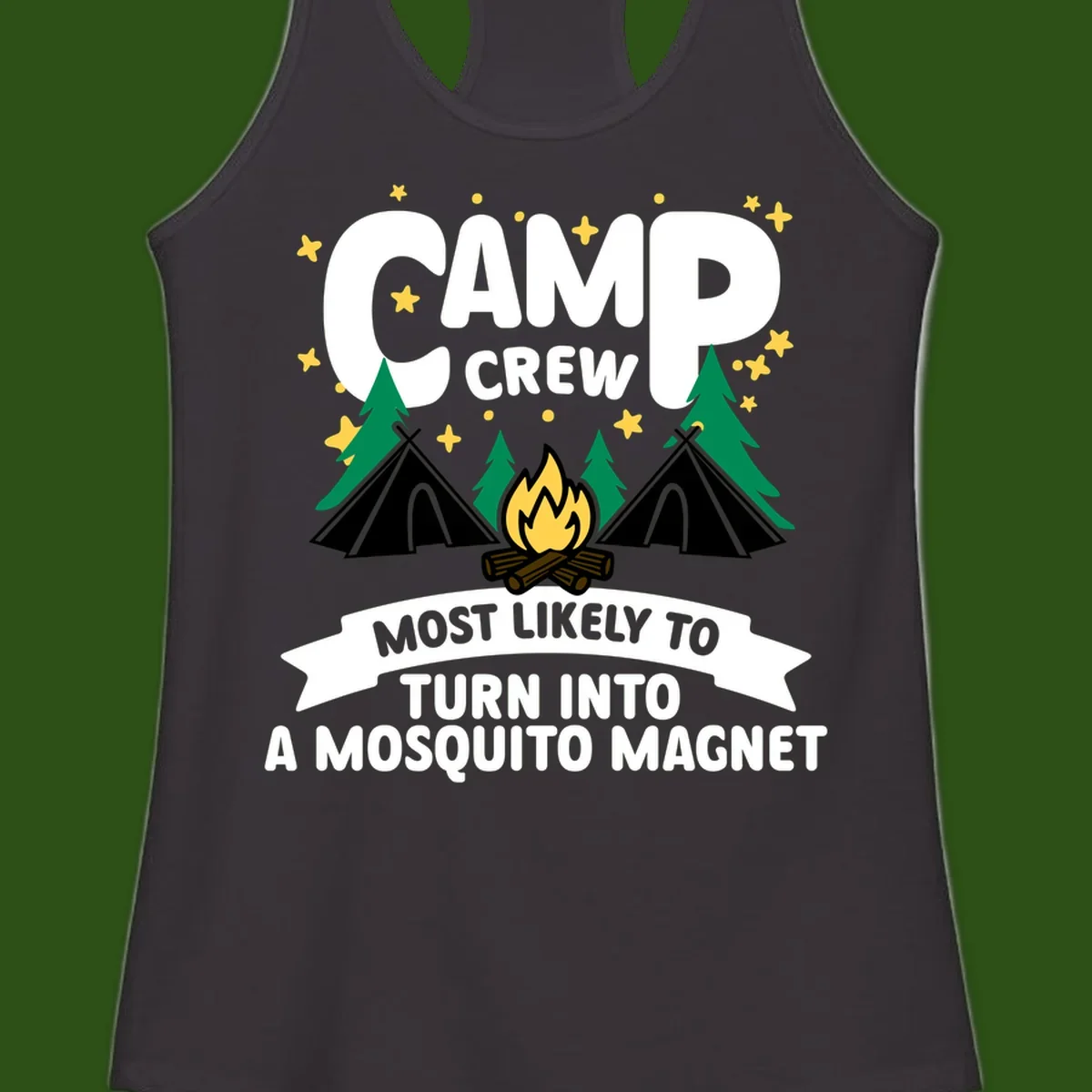 Mosquito magnet camp design with tents, campfire, trees and stars; 'Camp Crew' text with humorous camping superlative