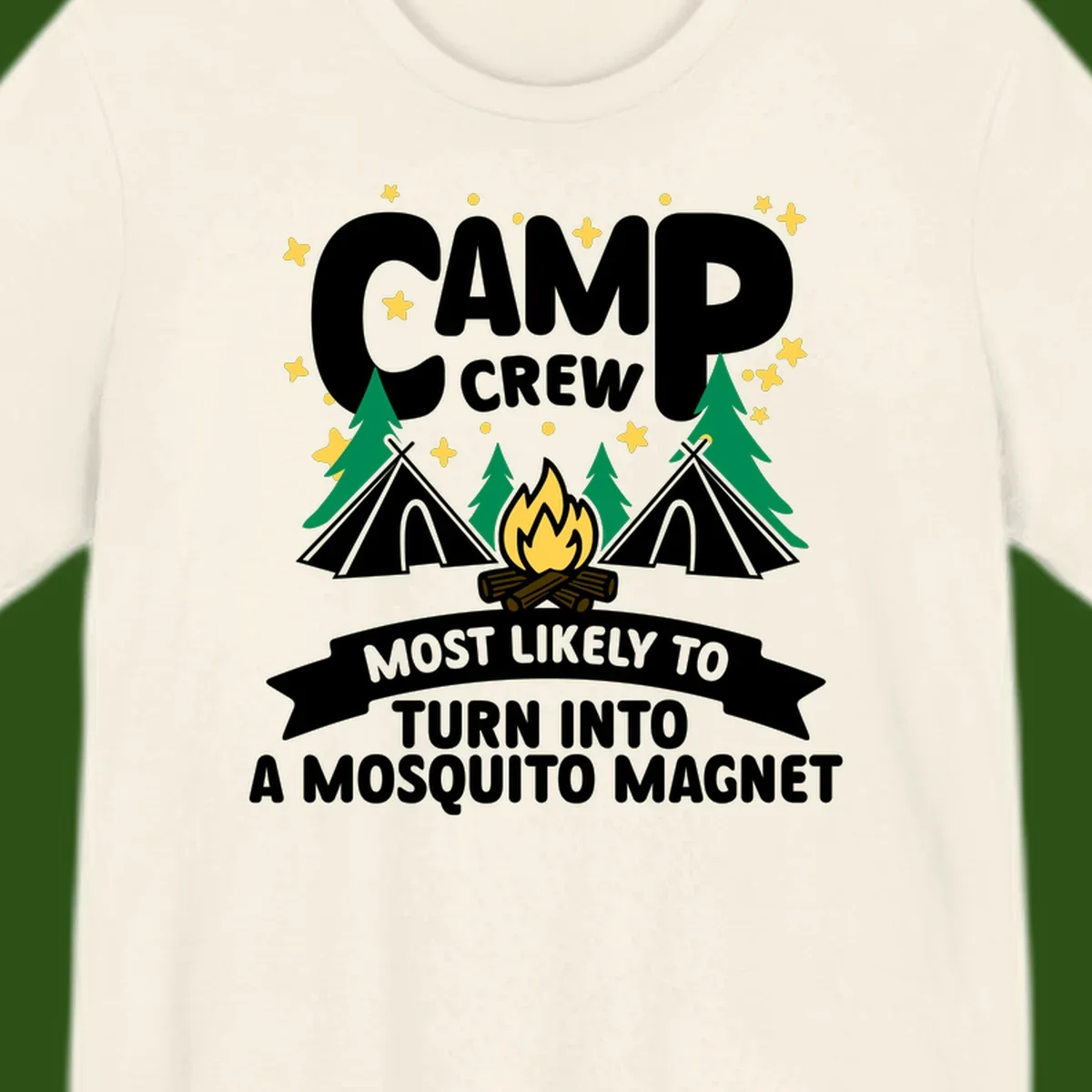 Mosquito magnet camp design with tents, campfire, trees and stars; 'Camp Crew' text with humorous camping superlative