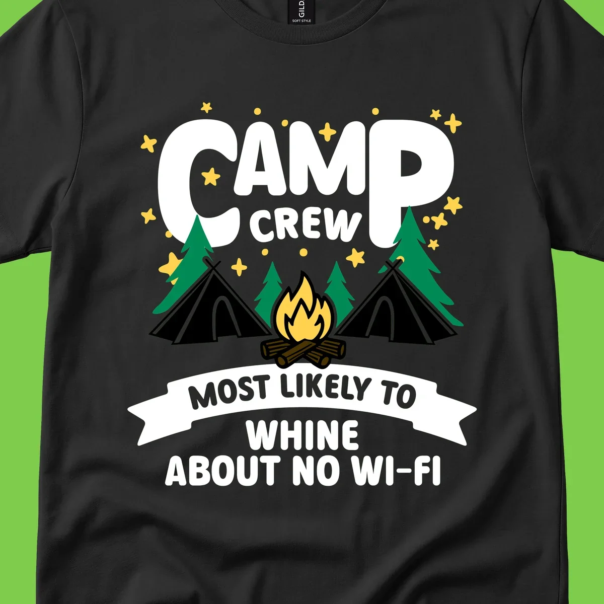 Camp crew most likely to whine about no wifi design with campfire, teepees, and stars on gray background