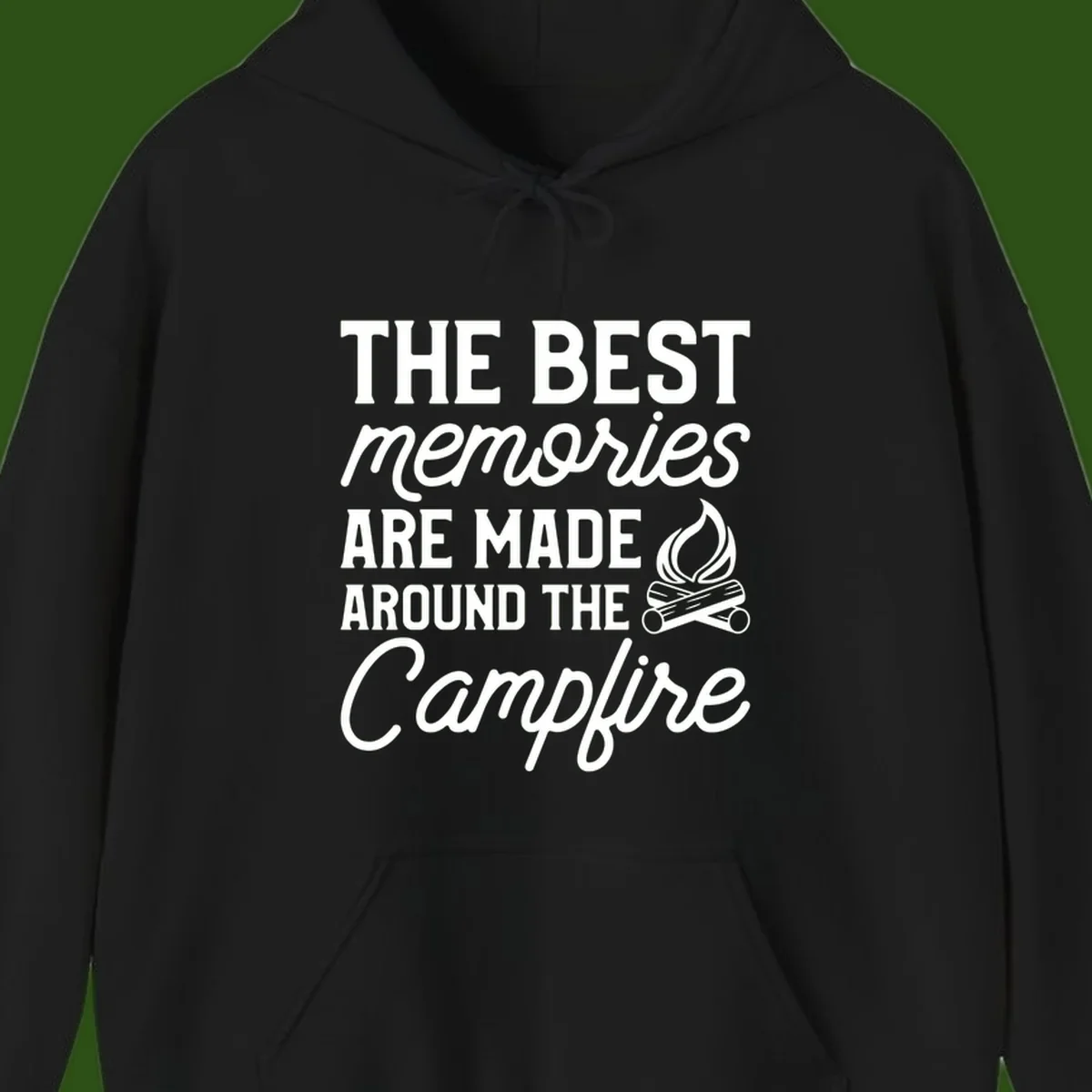 White text reading 'The Best Memories Are Made Around The Campfire' with a campfire illustration on gray background
