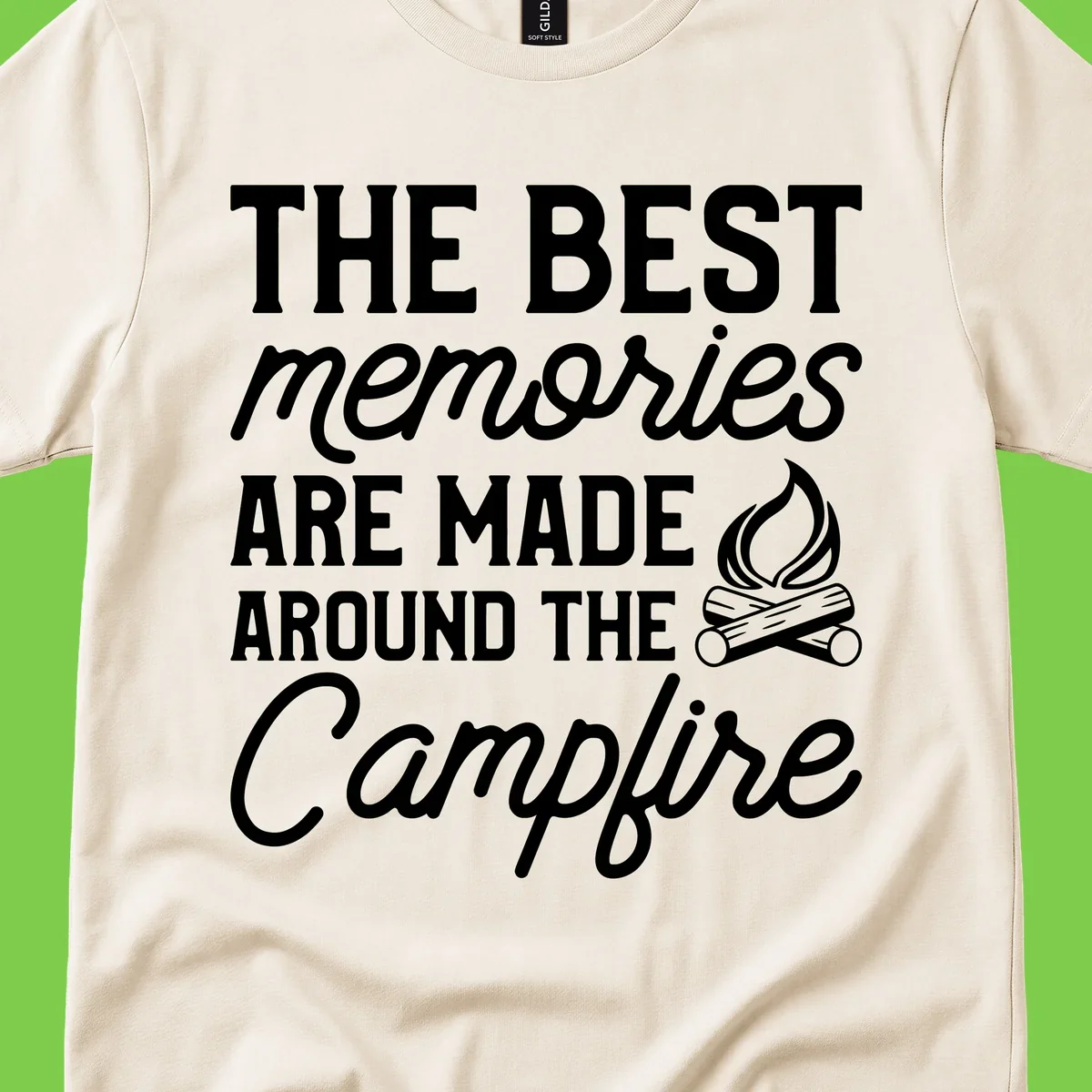 White text reading 'The Best Memories Are Made Around The Campfire' with a campfire illustration on gray background