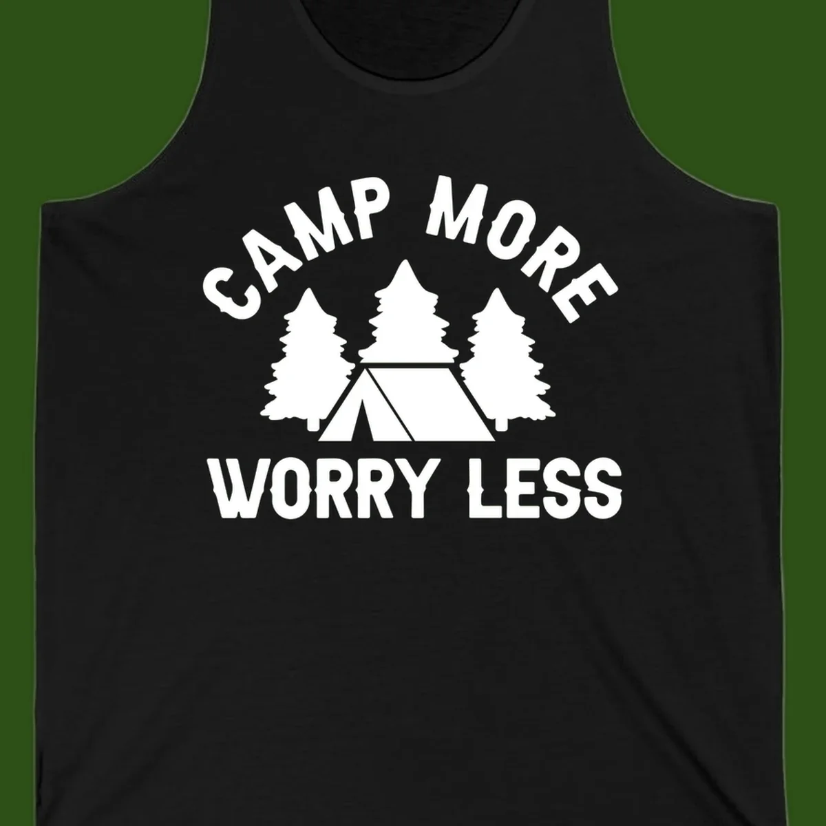 Camp more worry less design with tent and evergreen trees illustration on gray background