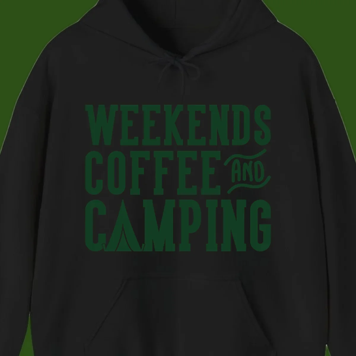 Dark green text reading 'Weekends Coffee And Camping' with tent icon on gray background
