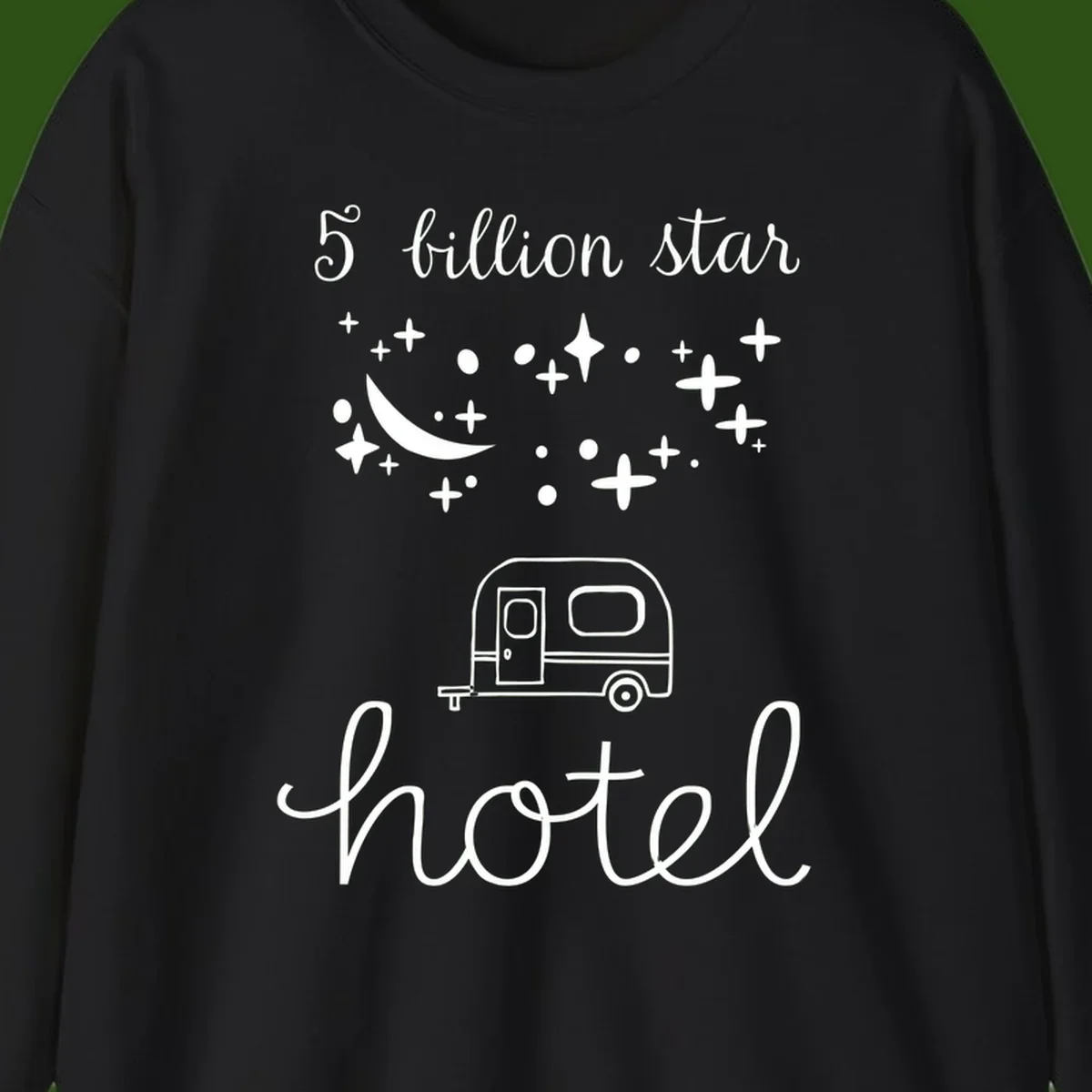 Five billion star hauled design: crescent moon and stars above a travel trailer with nighttime camping text