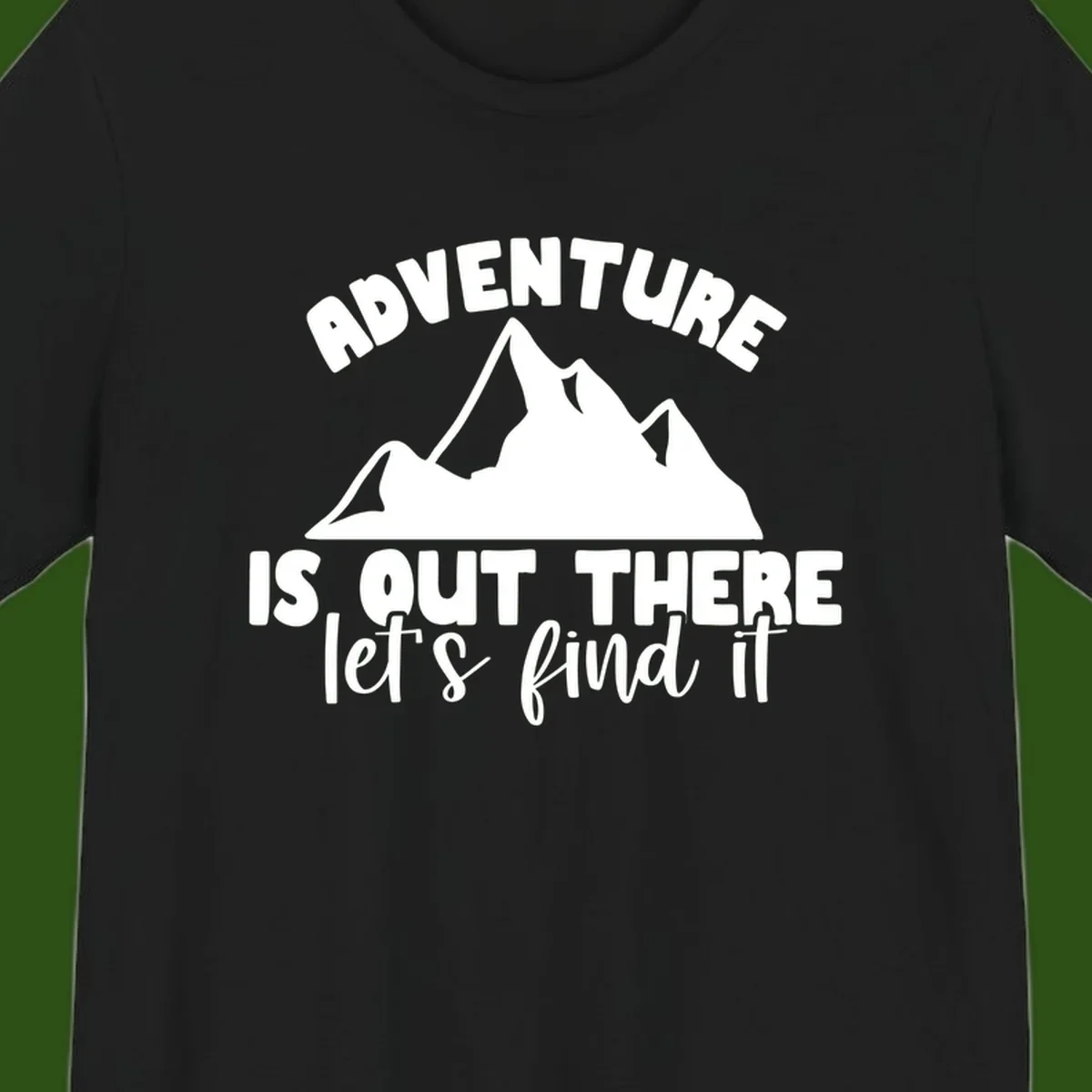 White jagged mountain silhouette with text 'Adventure Is, Out There let's find it' on gray background
