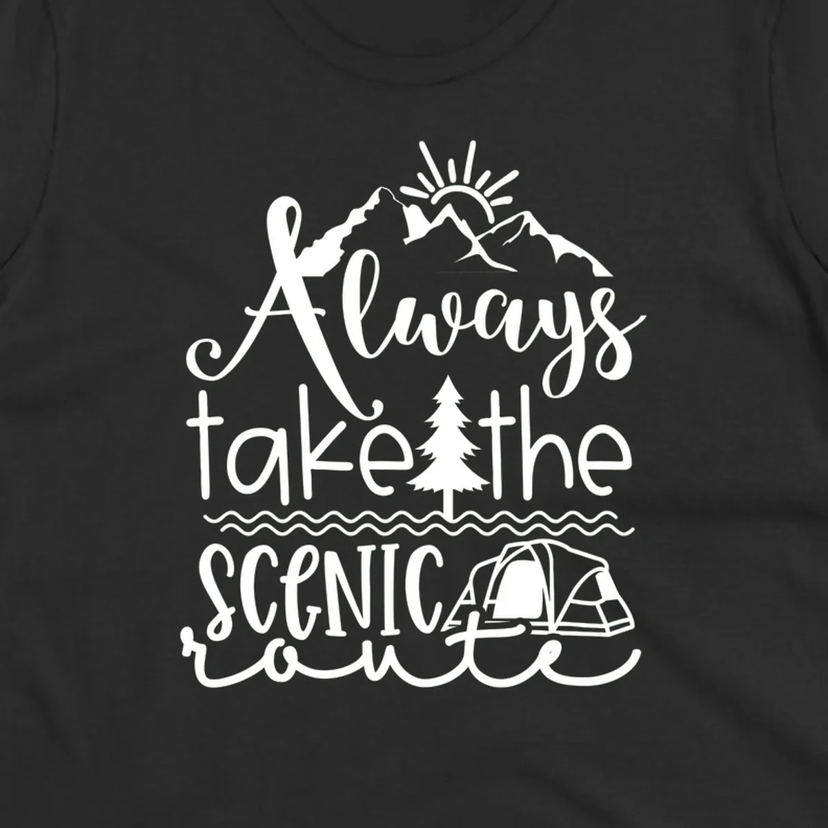 White line art design with mountains, sun, pine tree, tent, and water featuring 'Always take the scenic route' script text