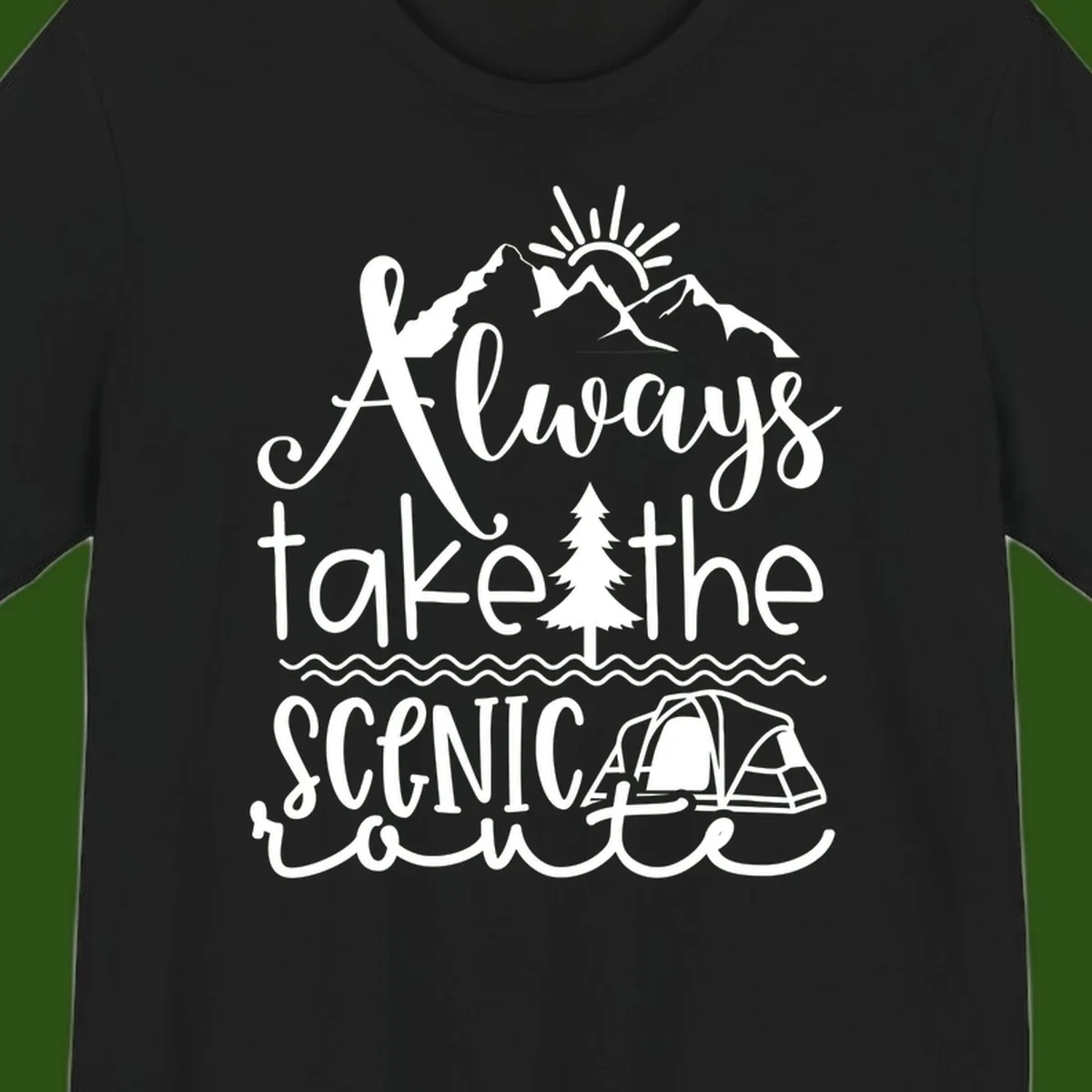 White line art design with mountains, sun, pine tree, tent, and water featuring 'Always take the scenic route' script text