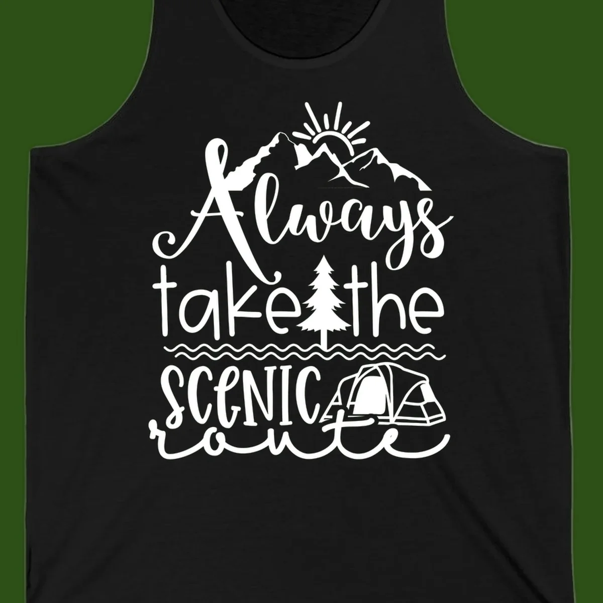 White line art design with mountains, sun, pine tree, tent, and water featuring 'Always take the scenic route' script text
