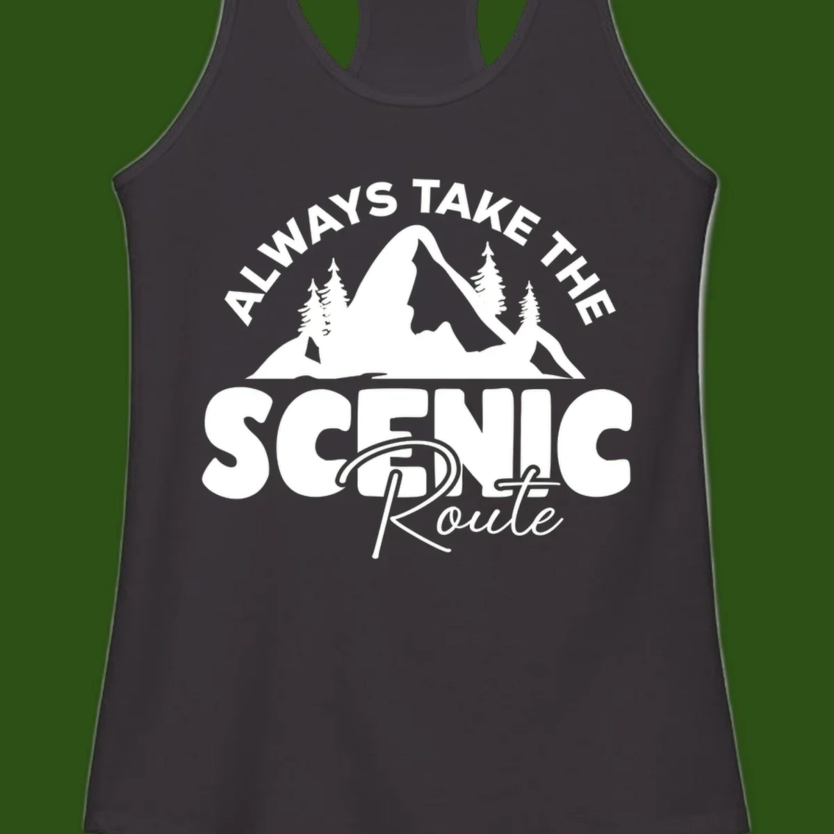 White mountain landscape illustration with evergreen trees and text reading 'All Ways Take The Scenic Route' on gray background