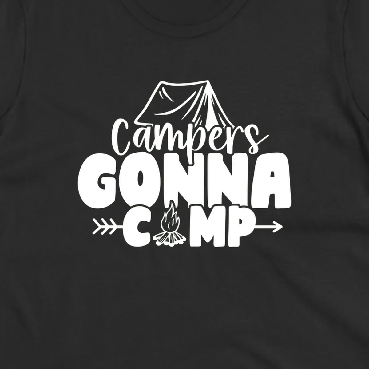 White text design reading 'Campers GONNA CAMP' with tent and campfire illustrations on gray background